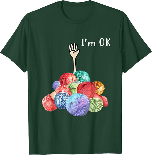 I'm ok Yarn T-Shirt - T-Shirt | Forest