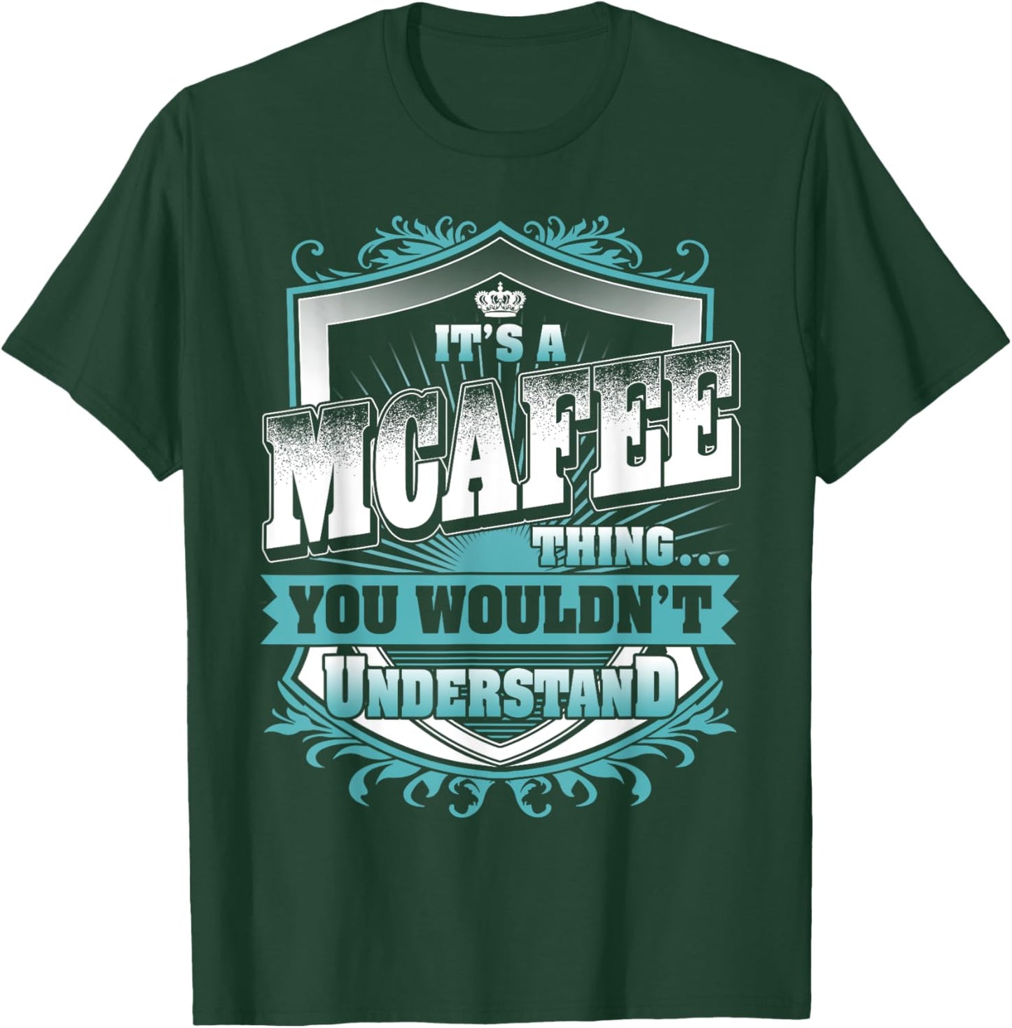 It's A MCAFEE Thing You Wouldn't Understand Name Vintage T-Shirt - T-Shirt | Forest