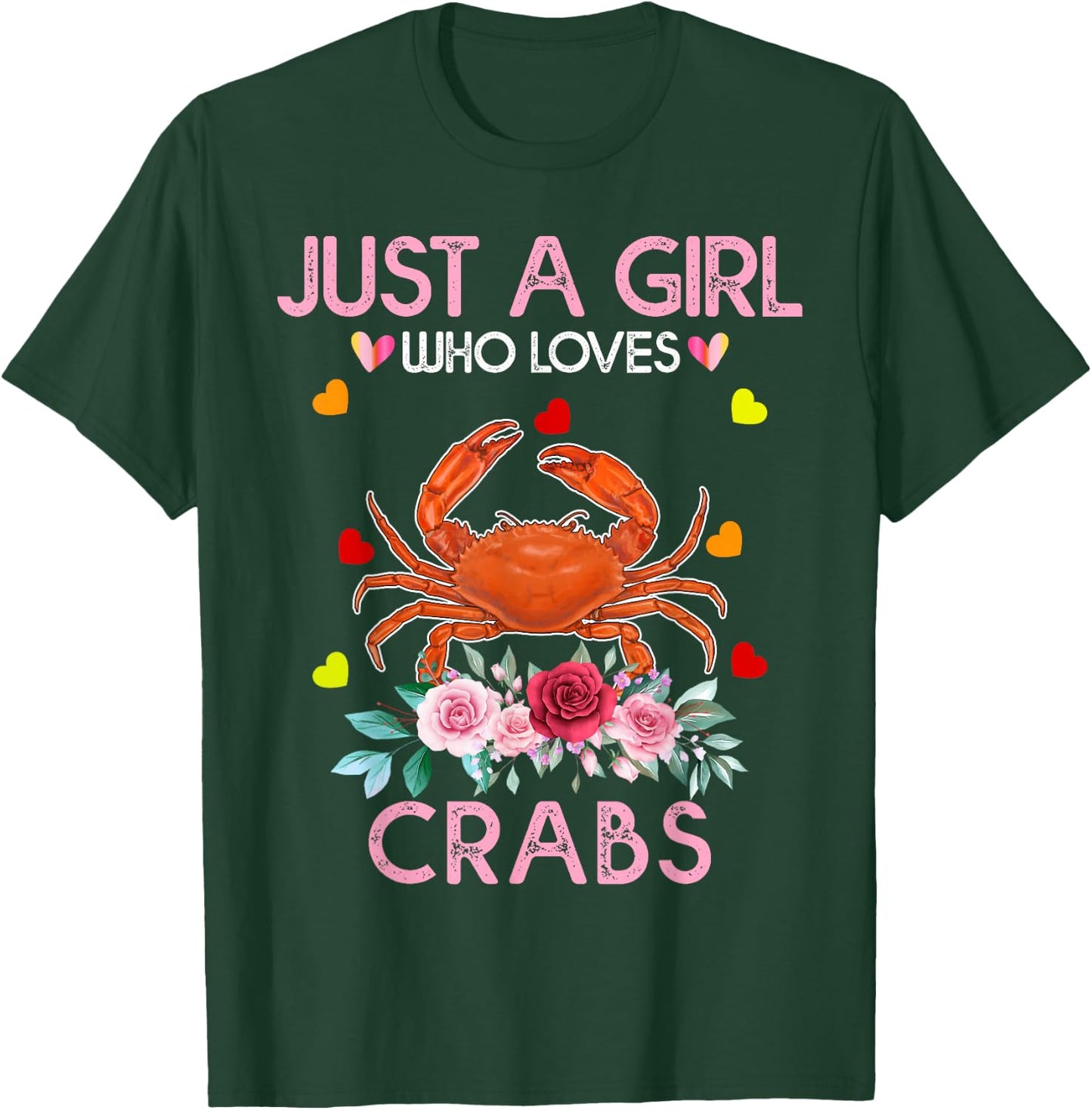 Crab Animal Lover Women Gift Just A Girl Who Loves Crabs T-Shirt - T-Shirt | Forest