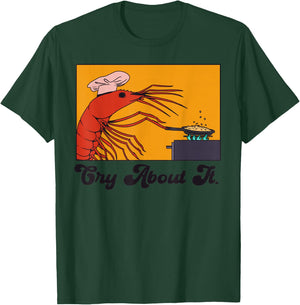 Funny You're Telling Me a Shrimp Fried this Rice? T-Shirt - T-Shirt | Forest