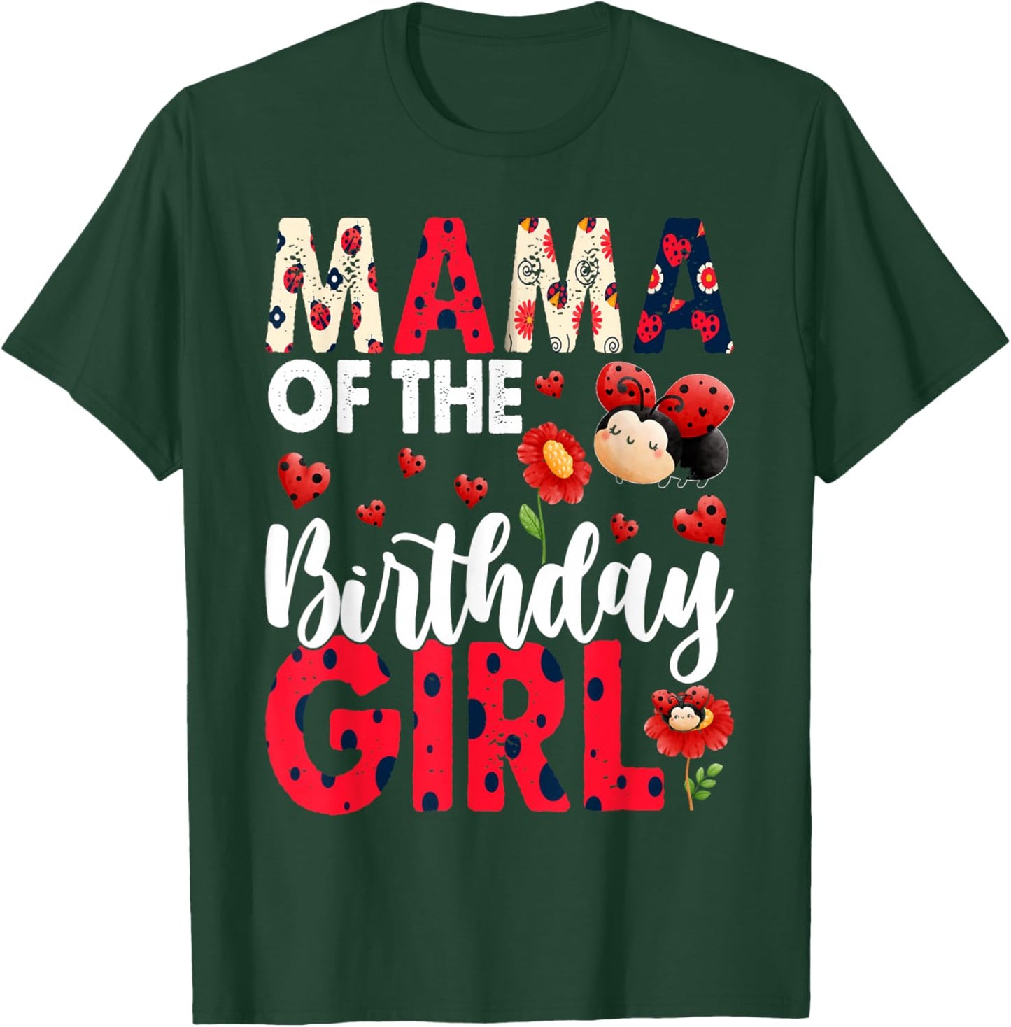 Mama Of The Birthday Girl - Family Ladybug Birthday T-Shirt - T-Shirt | Forest