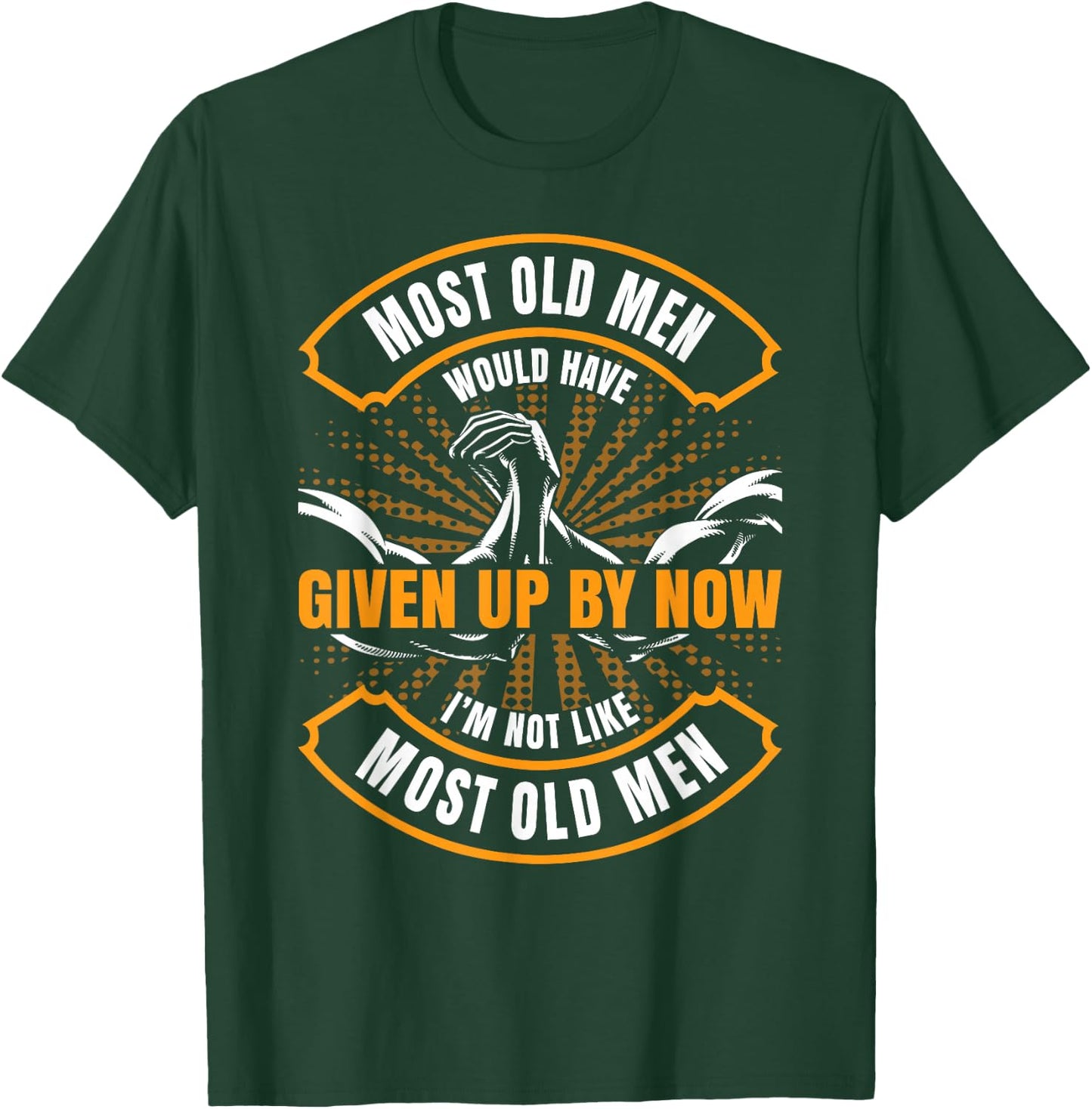 given up by now Arm Wrestler arm wrestling T-Shirt - T-Shirt | Forest
