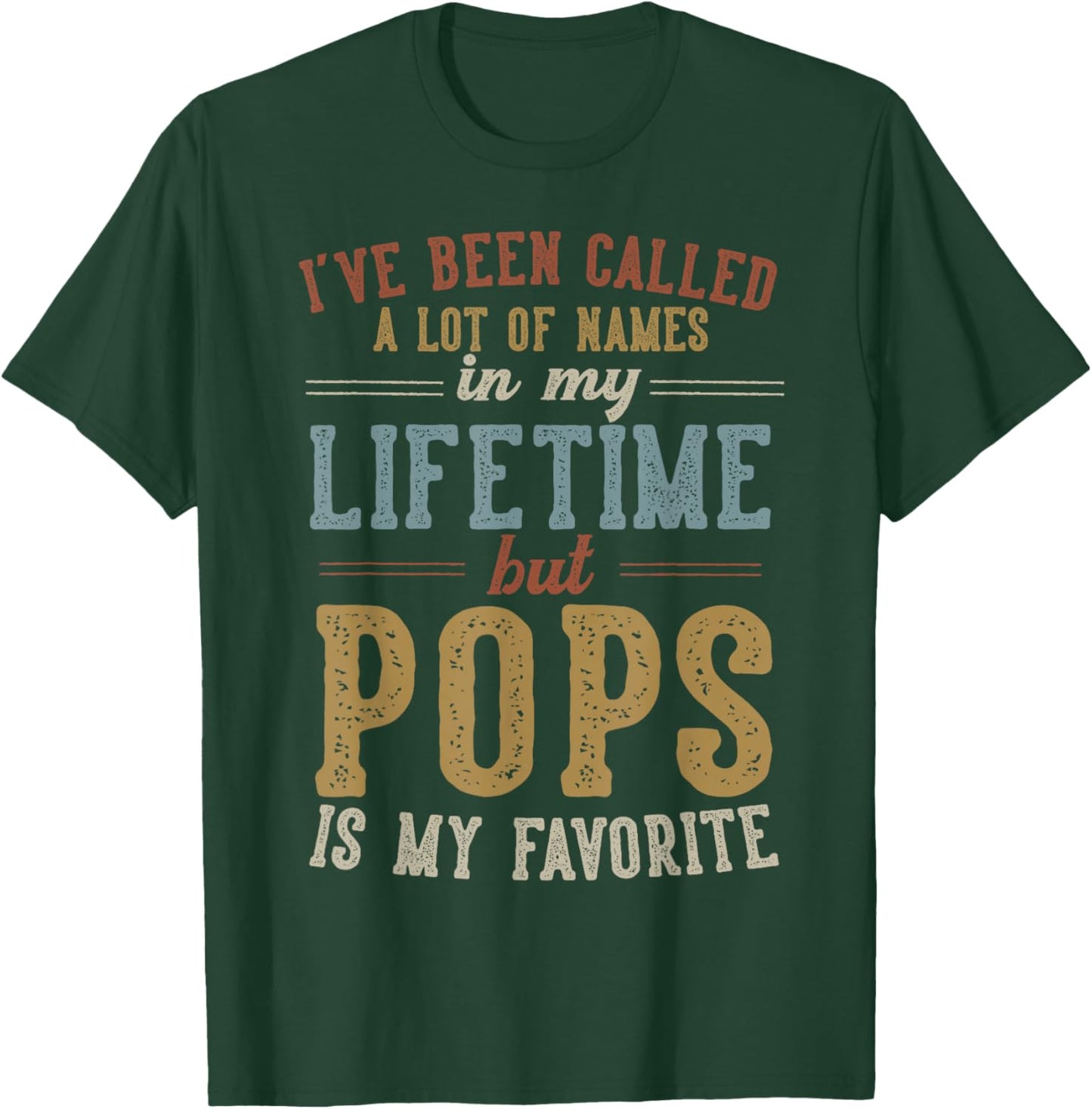 Pops Is My Favorite Name - Father's Day Pops T-Shirt - T-Shirt | Forest