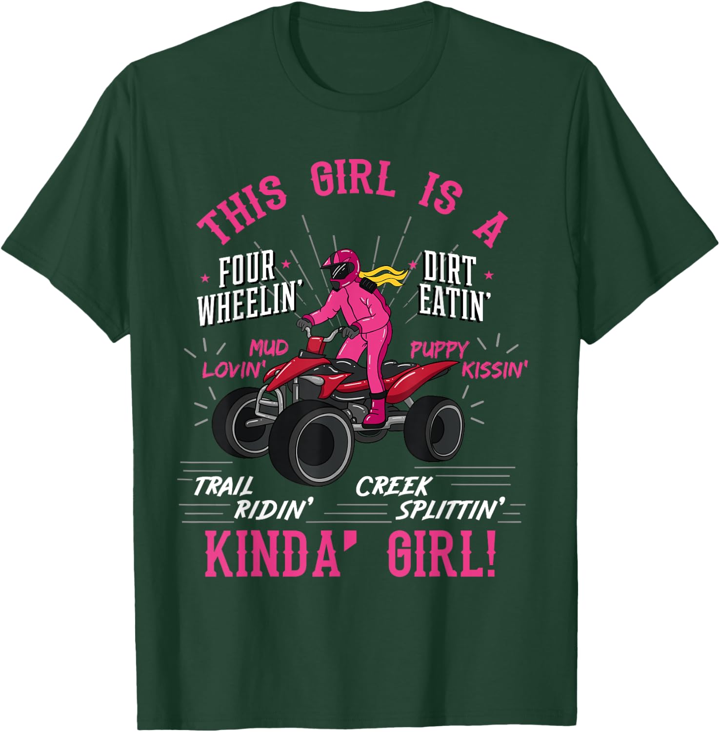 Girl Off-Road Racing Four-Wheeler 4x4 Wheel Quad Bike Racer T-Shirt - T-Shirt | Forest