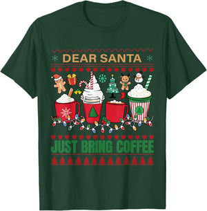 Dear Santa Just Bring Coffee T-Shirt - T-Shirt | Forest