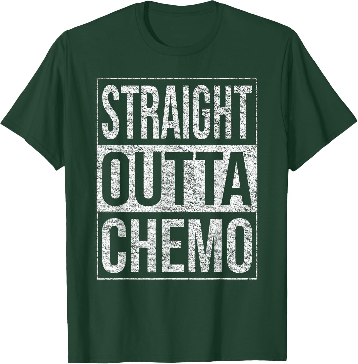 Straight Outta Chemo Therapy Cancer Treatment T-Shirt - T-Shirt | Forest