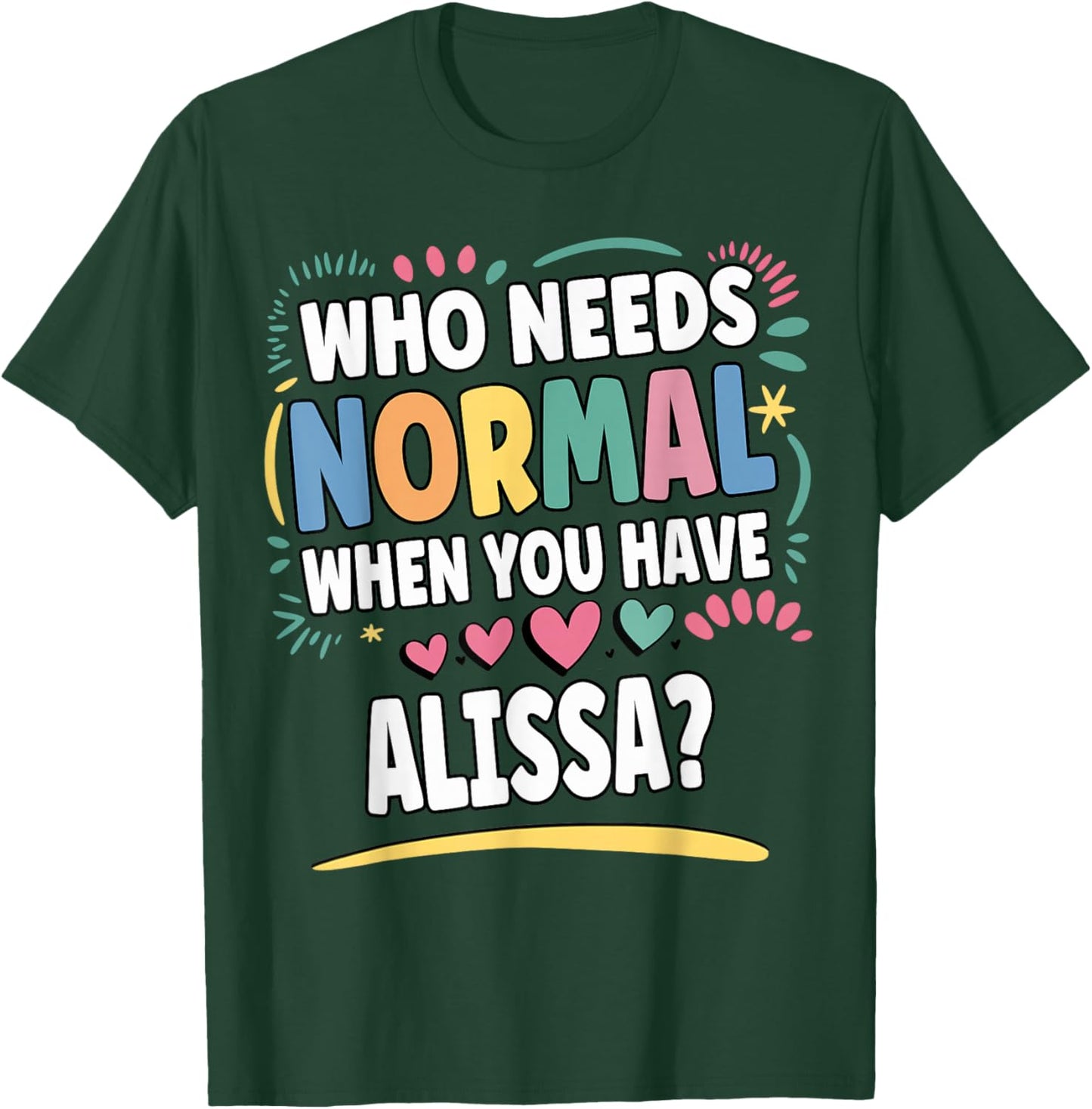 ALISSA Personalized Name Funny Cute Custom ALISSA Name T-Shirt - T-Shirt | Forest