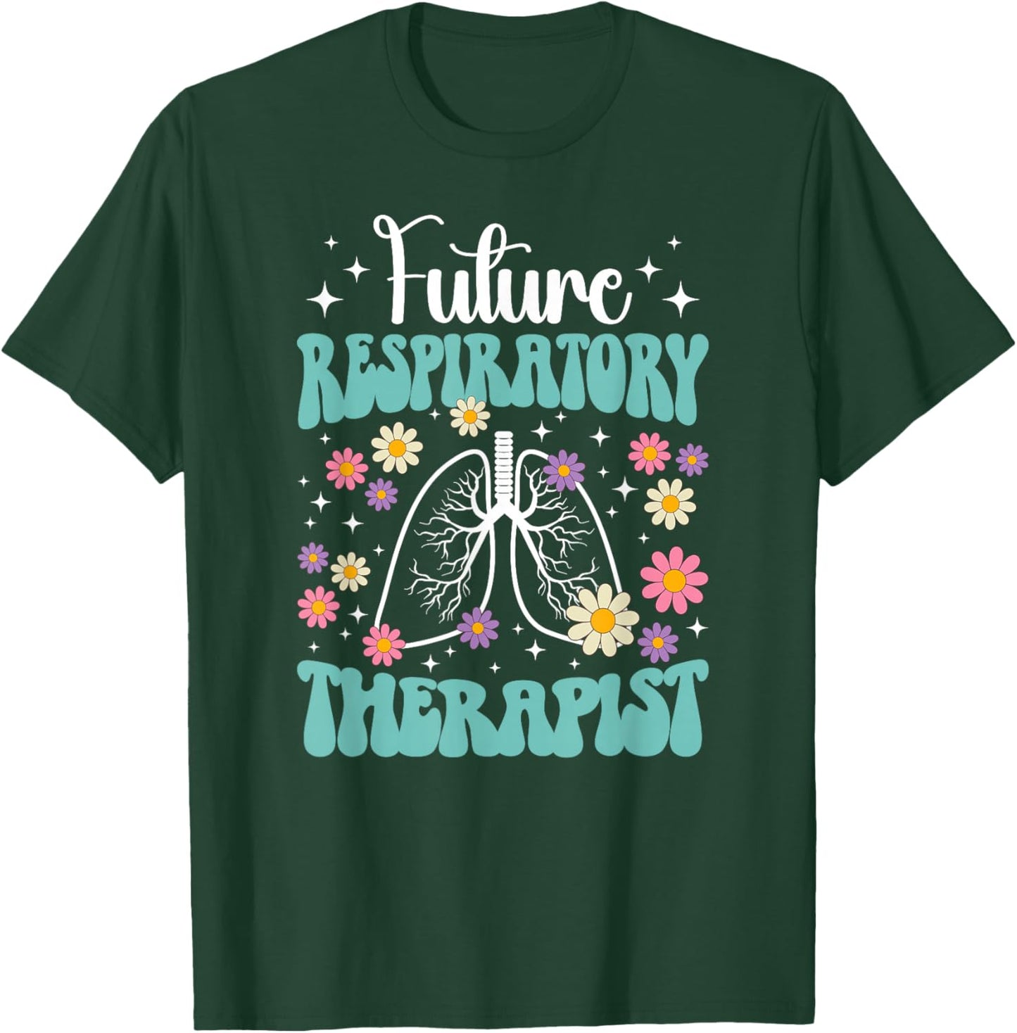 Groovy Future Respiratory Therapist To Be RT Student T-Shirt - T-Shirt | Forest