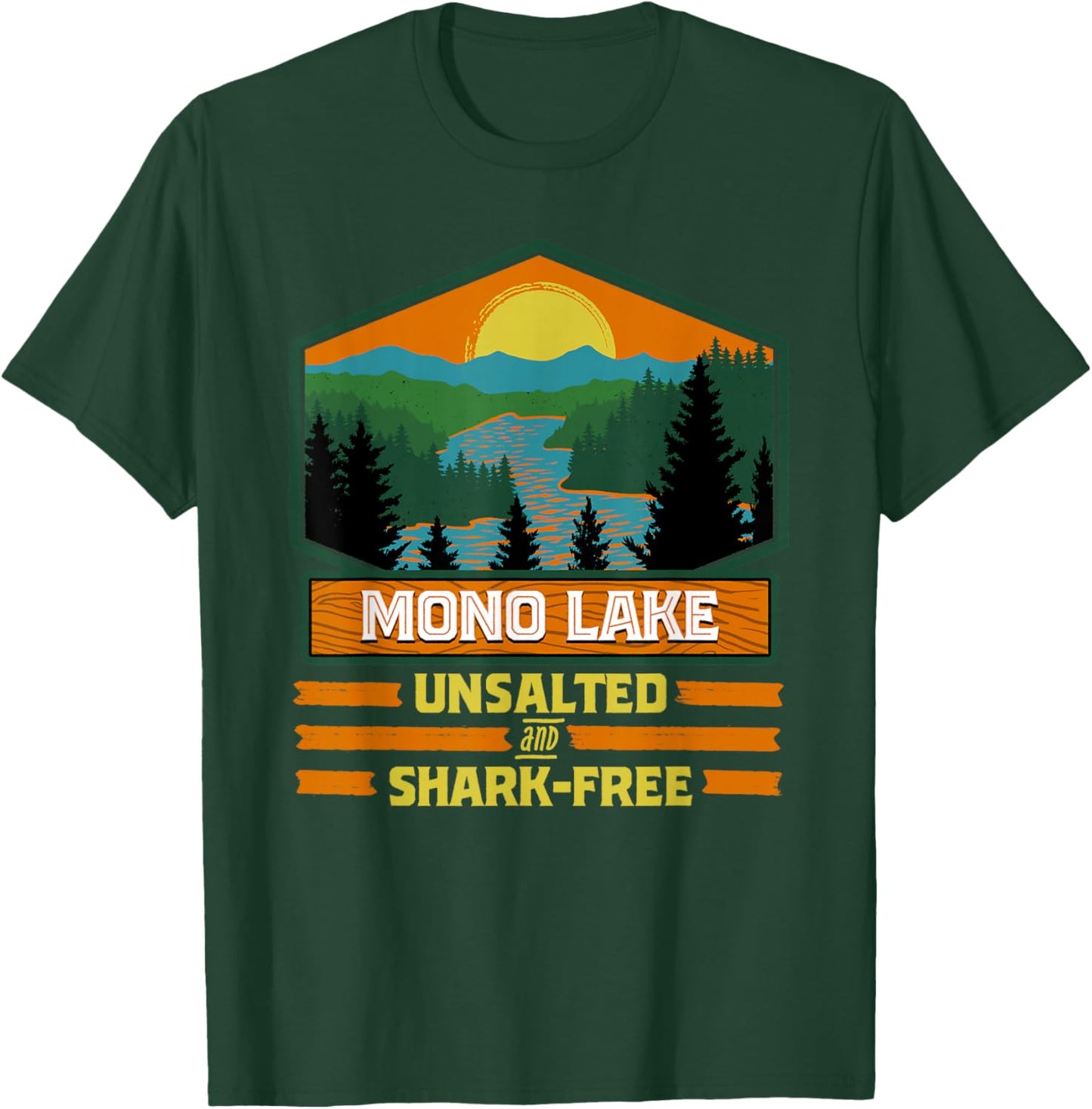 Vacation Unsalted and Shark Free Mono Lake T-Shirt - T-Shirt | Forest