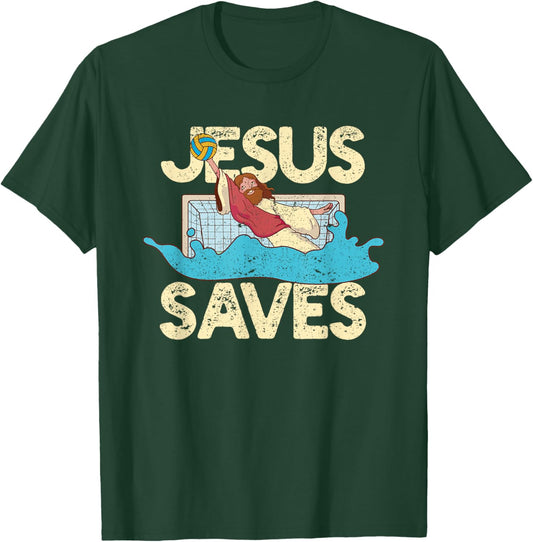 Jesus Saves Water Polo Goalie Faith Christian Waterpolo Fan T-Shirt - T-Shirt | Forest