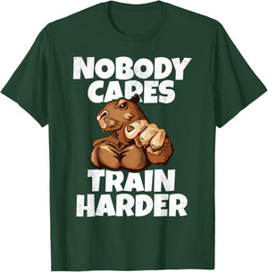Nobody Cares Train Harder Motivational Gym Muscular Capybara T-Shirt - T-Shirt | Forest