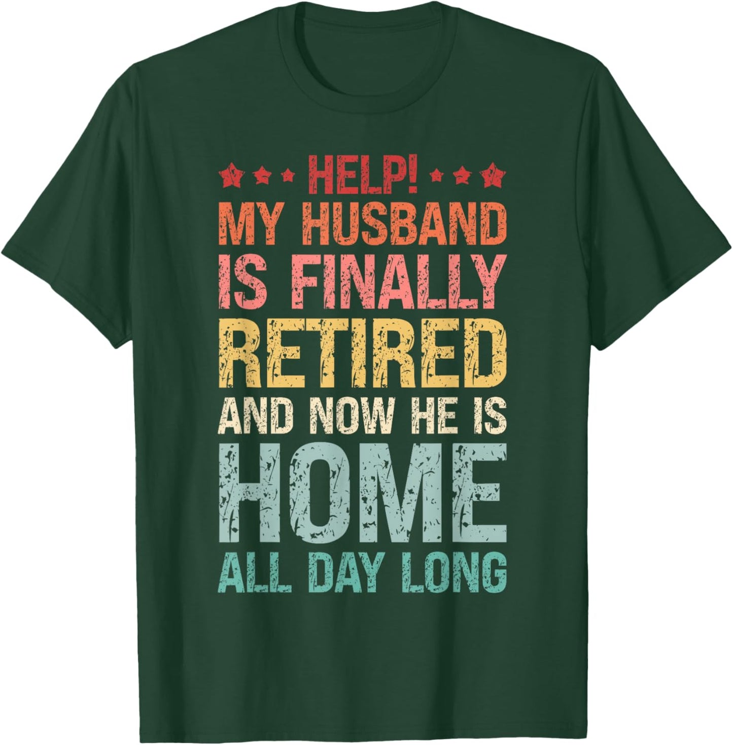 Vintage My Husband Is Finally Retired Retirement T-Shirt - T-Shirt | Forest