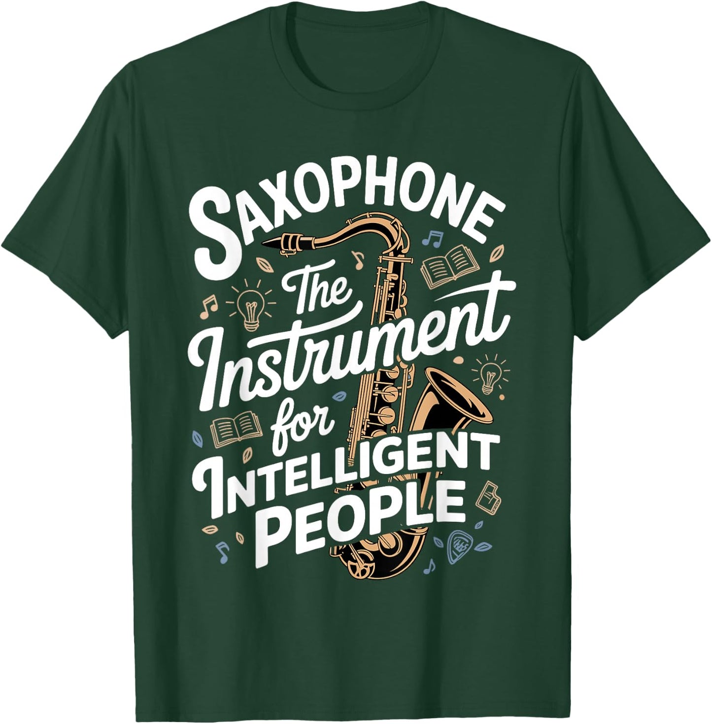 Funny Saxophone Design Women Sax Saxophone Player T-Shirt - T-Shirt | Forest