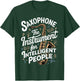 Funny Saxophone Design Women Sax Saxophone Player T-Shirt - T-Shirt | Forest