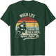 When Life Throws You A Curve Lean Into It T-Shirt - T-Shirt | Forest