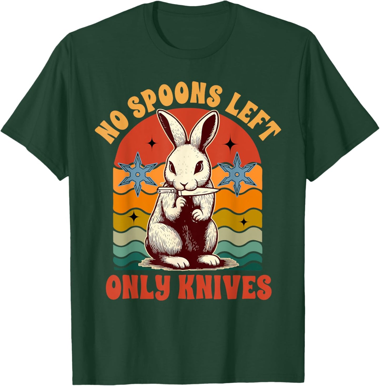 Spoonie Chronic Invisible Illness No Spoons Left Only Knives T-Shirt - T-Shirt | Forest