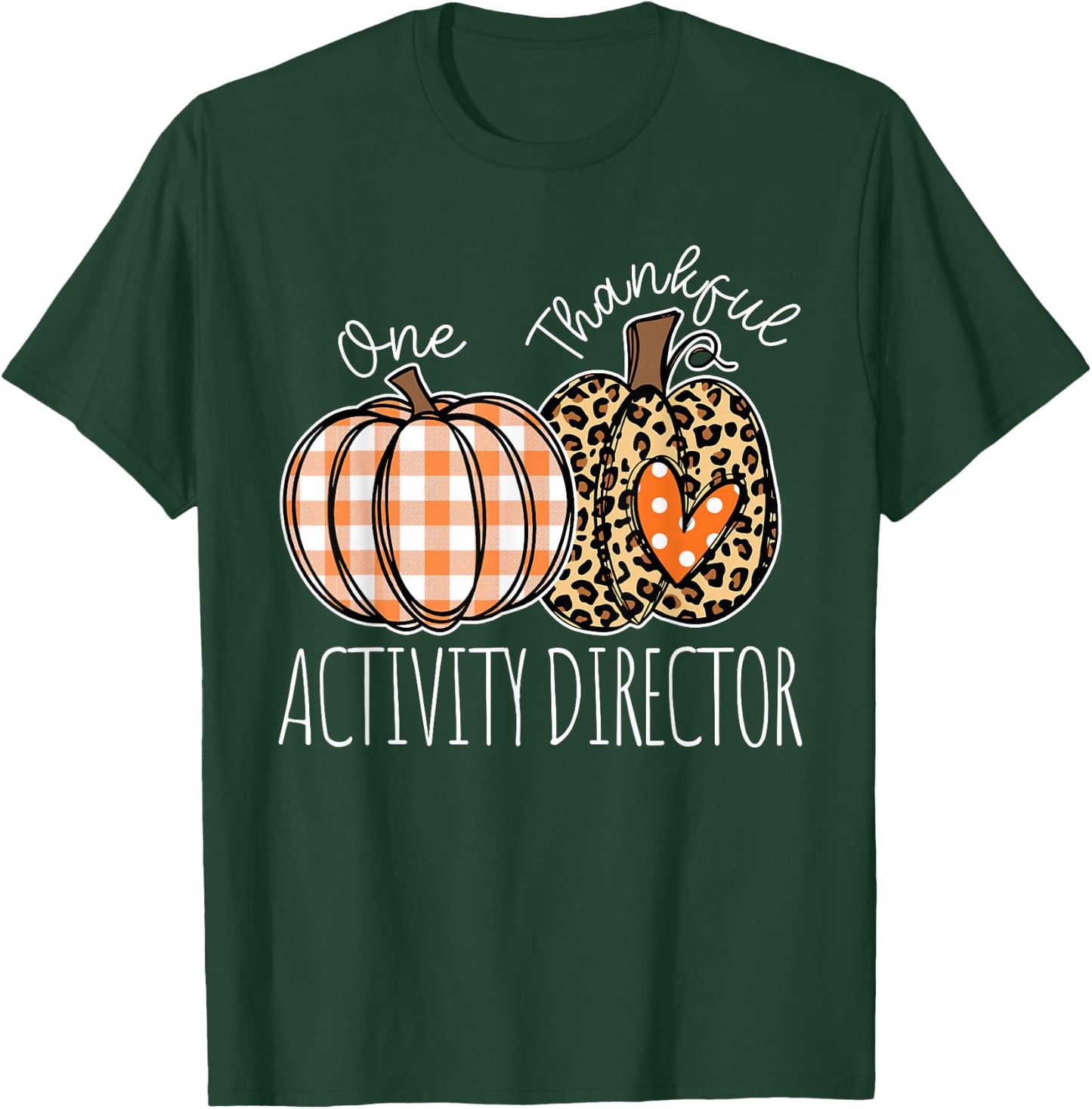 Thankful Activity Director Cute Thanksgiving T-Shirt - T-Shirt | Forest