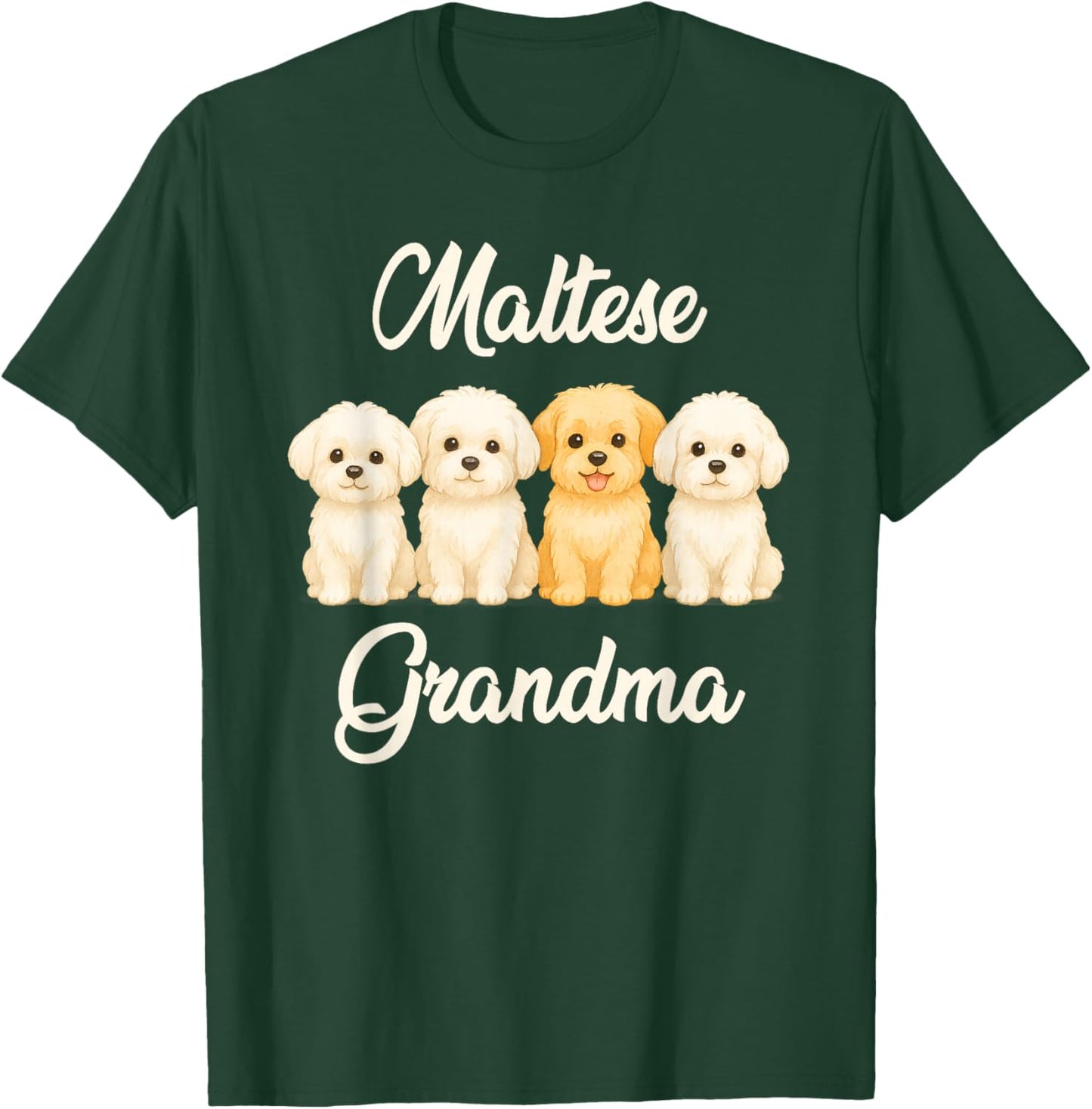Maltese Grandma Cute Dog Lover Gift Funny Women Puppy Owner T-Shirt - T-Shirt | Forest