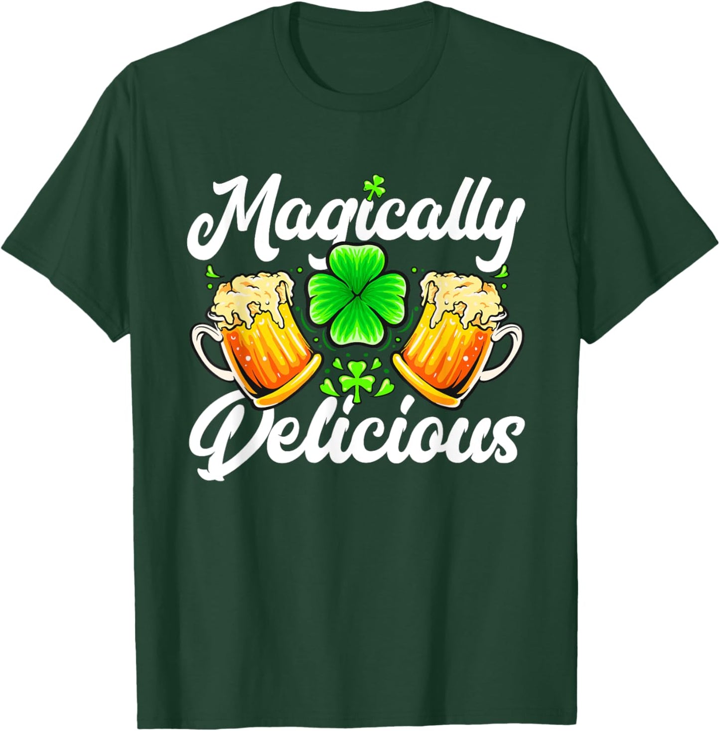 St Patricks Day - Magically Delicious T-Shirt - T-Shirt | Forest