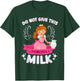 Milk Lactose Intolerant Funny T-Shirt - T-Shirt | Forest
