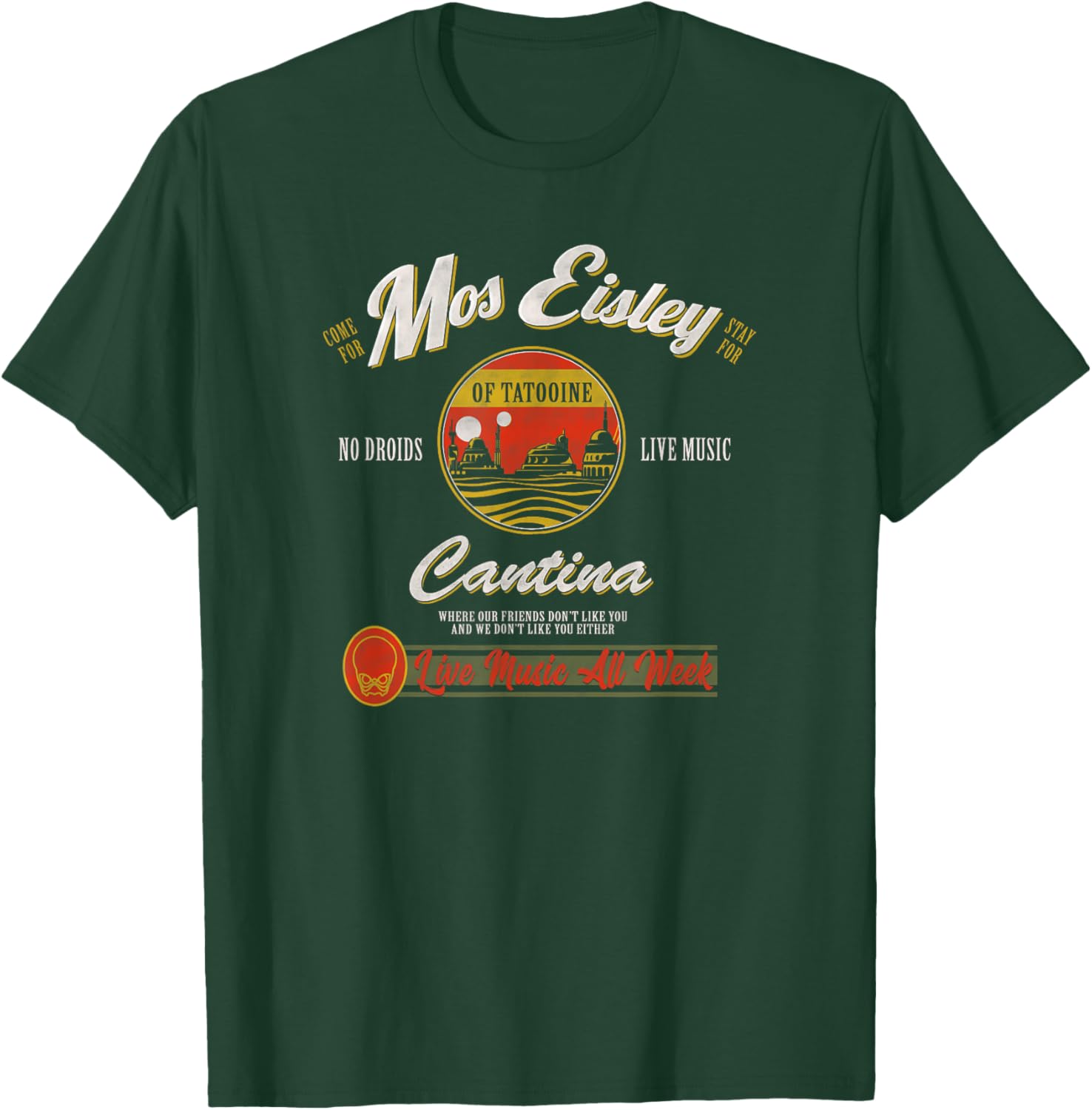 Star Wars Classic Mos Eisley Cantina Live Music All Week Ad T-Shirt - T-Shirt | Forest
