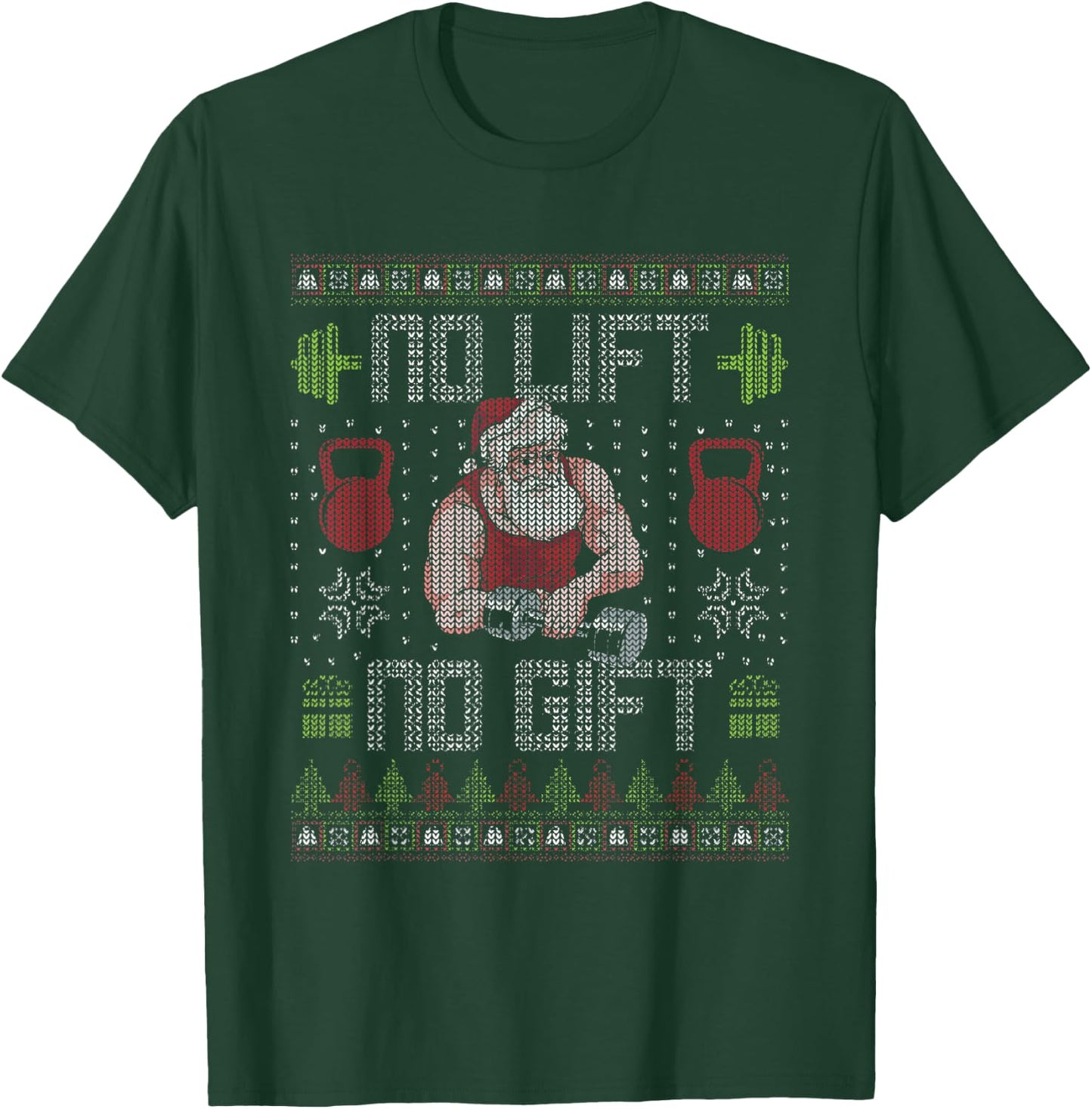 No Lift No Gift Gym Workout Funny Santa Bodybuilding Xmas T-Shirt - T-Shirt | Forest
