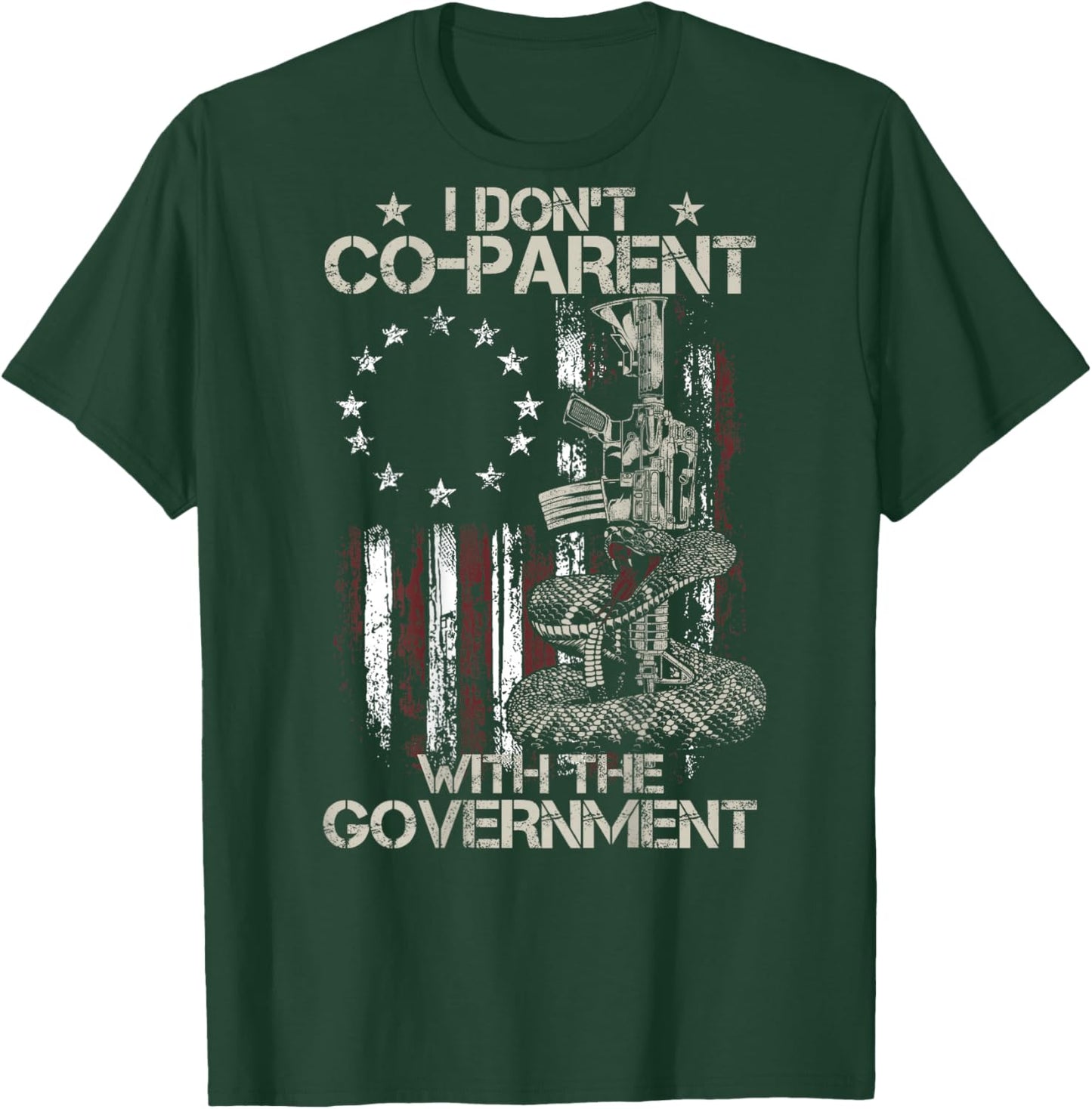 I Don't Co-Parent With The Government Gun Rights ON BACK T-Shirt - T-Shirt | Forest