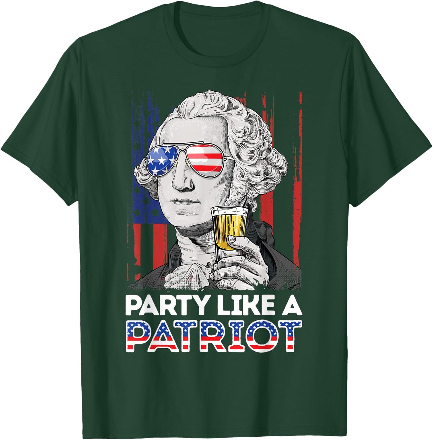 George Washington 4th of July Party Like A Patriot Men Women T-Shirt - T-Shirt | Forest