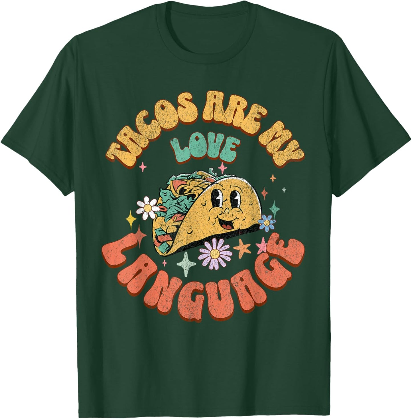 Tacos Are My Love Language Mexican Food Taco Lover Outfit T-Shirt - T-Shirt | Forest