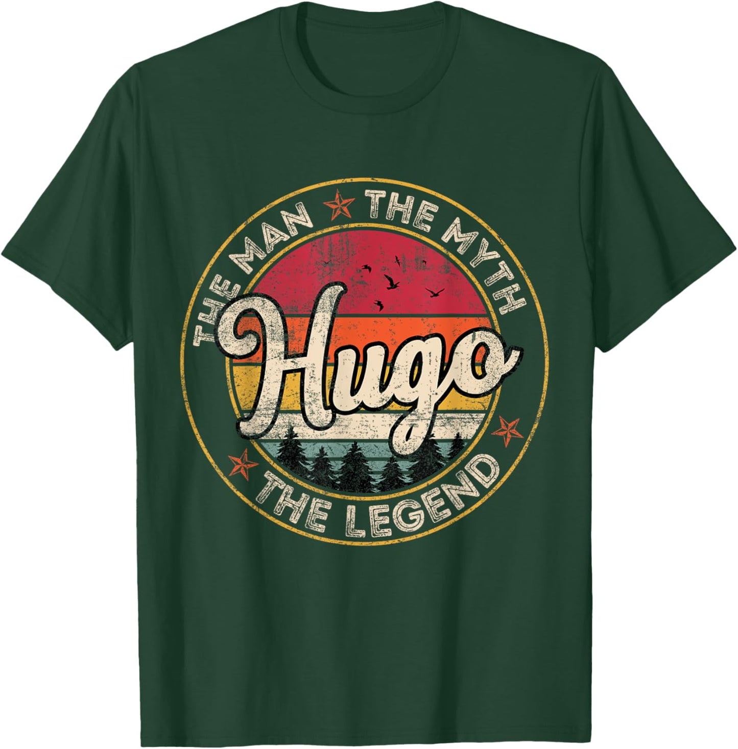 Hugo The Man The Myth The Legend Personalized Name T-Shirt - T-Shirt | Forest