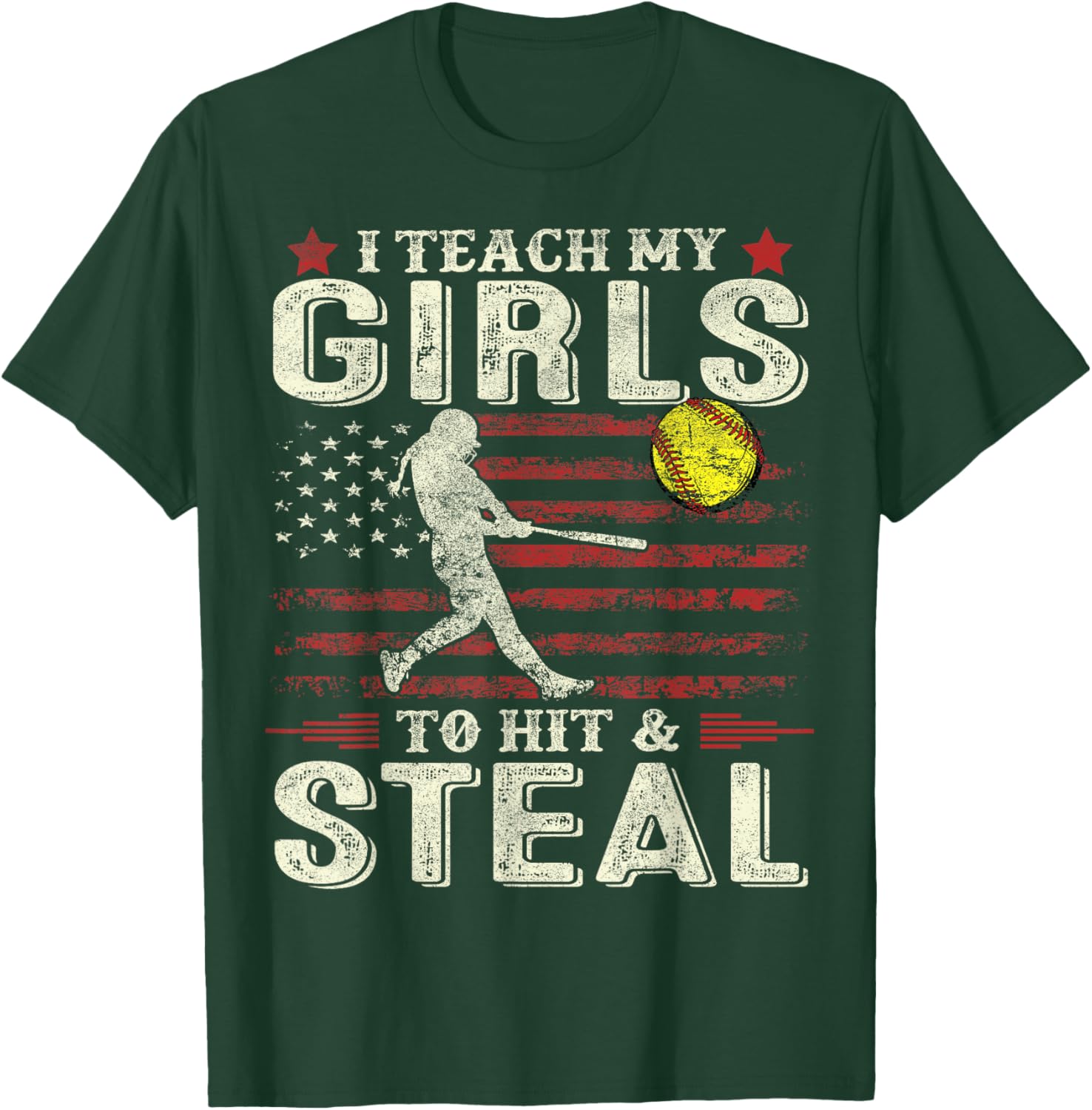 Softball Dad Mom US Flag I Teach My Girls To Hit And Steal T-Shirt - T-Shirt | Forest