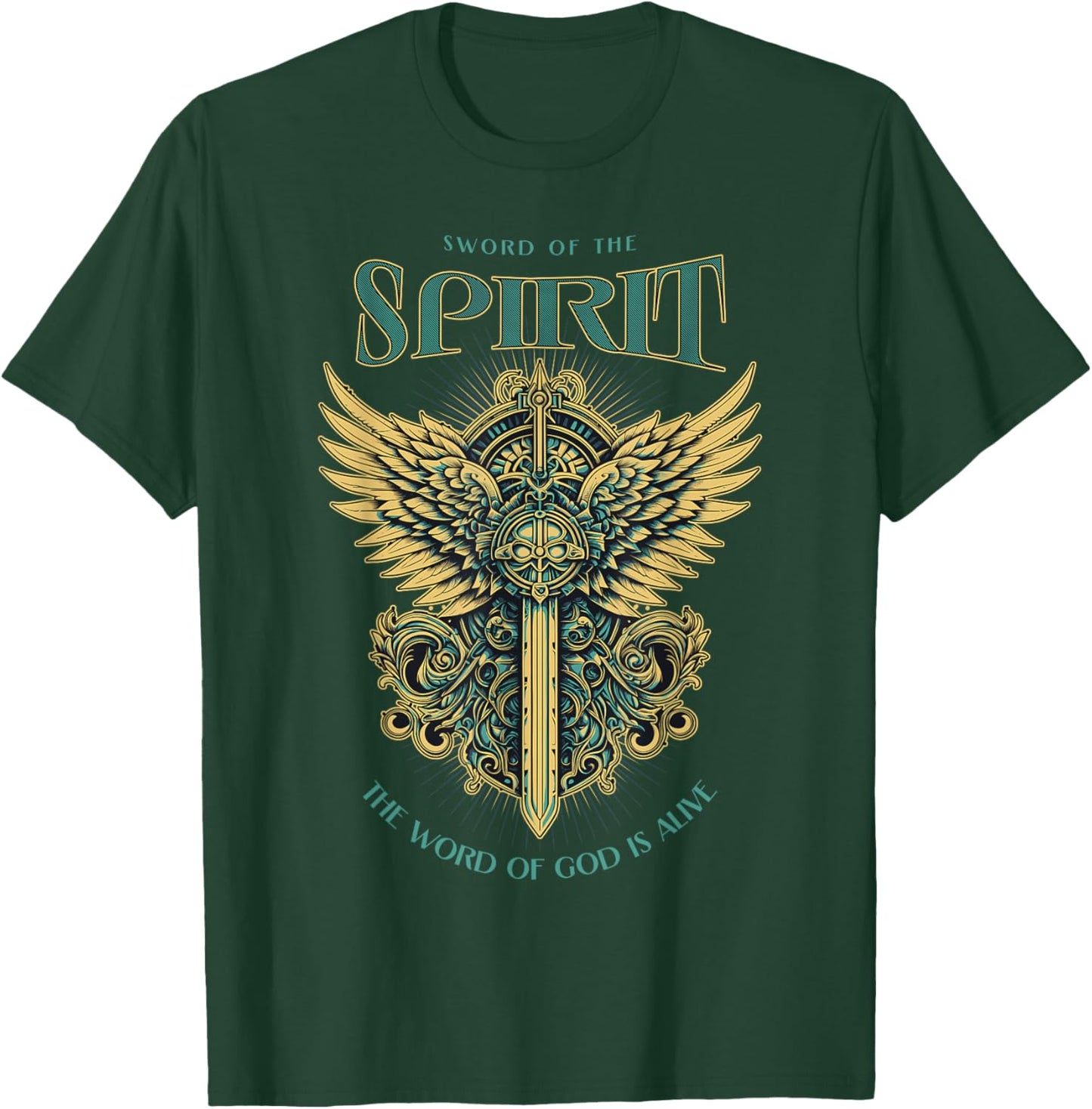 The Sword Of The Spirit the Word of God is Alive, Christian T-Shirt - T-Shirt | Forest