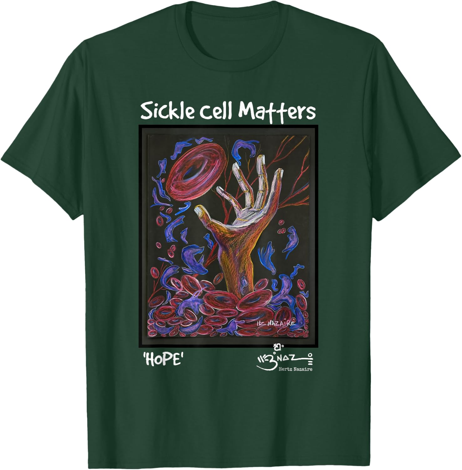 Sickle Cell Matters - Hope Art T-Shirt - T-Shirt | Forest