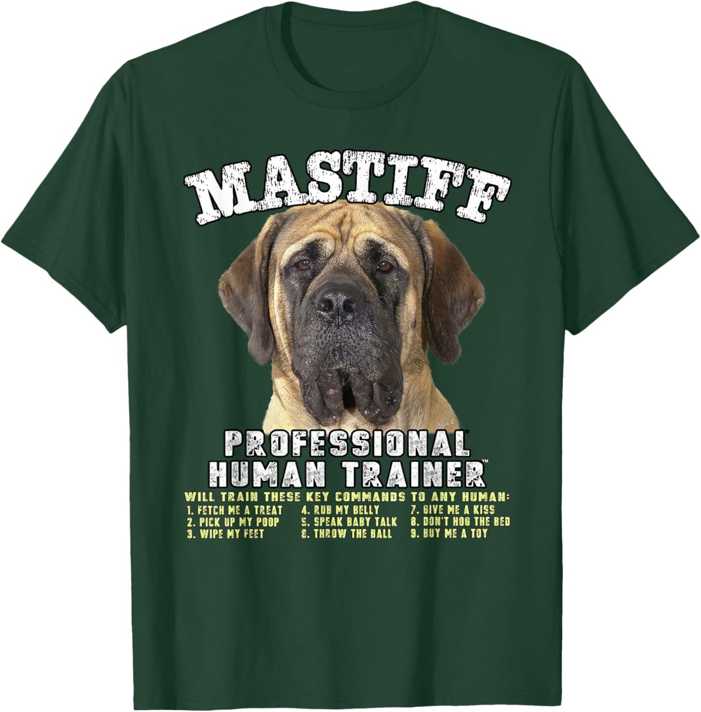 Mastiff Dog Professional Human Trainer T-Shirt - T-Shirt | Forest