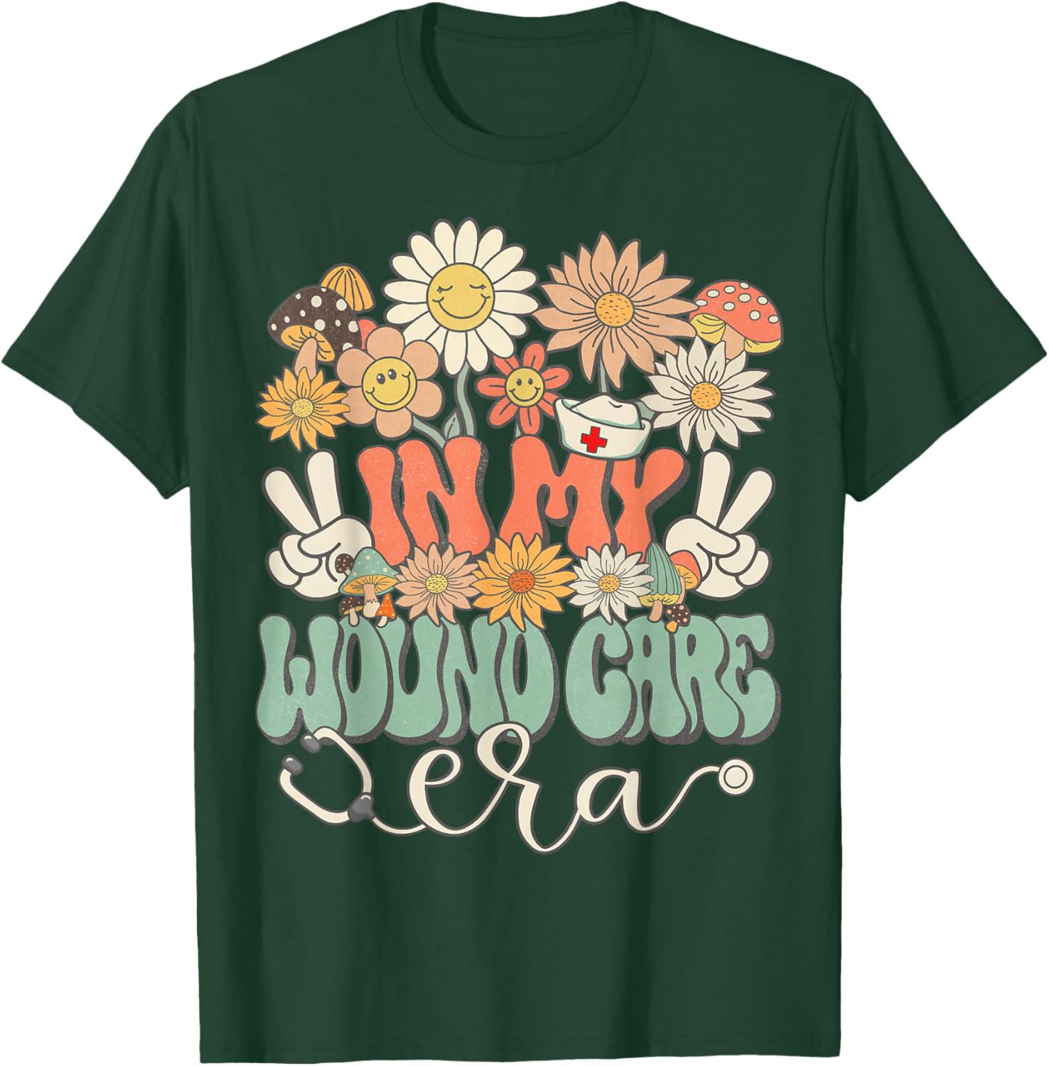 Retro Groovy In My Wound Care Era Nurse Floral Hippie Daisy T-Shirt - T-Shirt | Forest