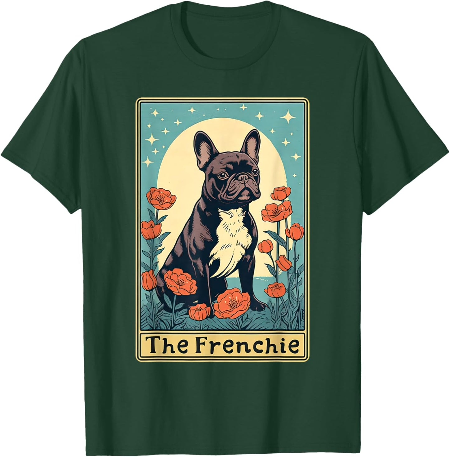 The Frenchie Tarot Card French Bulldog Floral Dog Pet Lover Men Women T-Shirt - T-Shirt | Forest