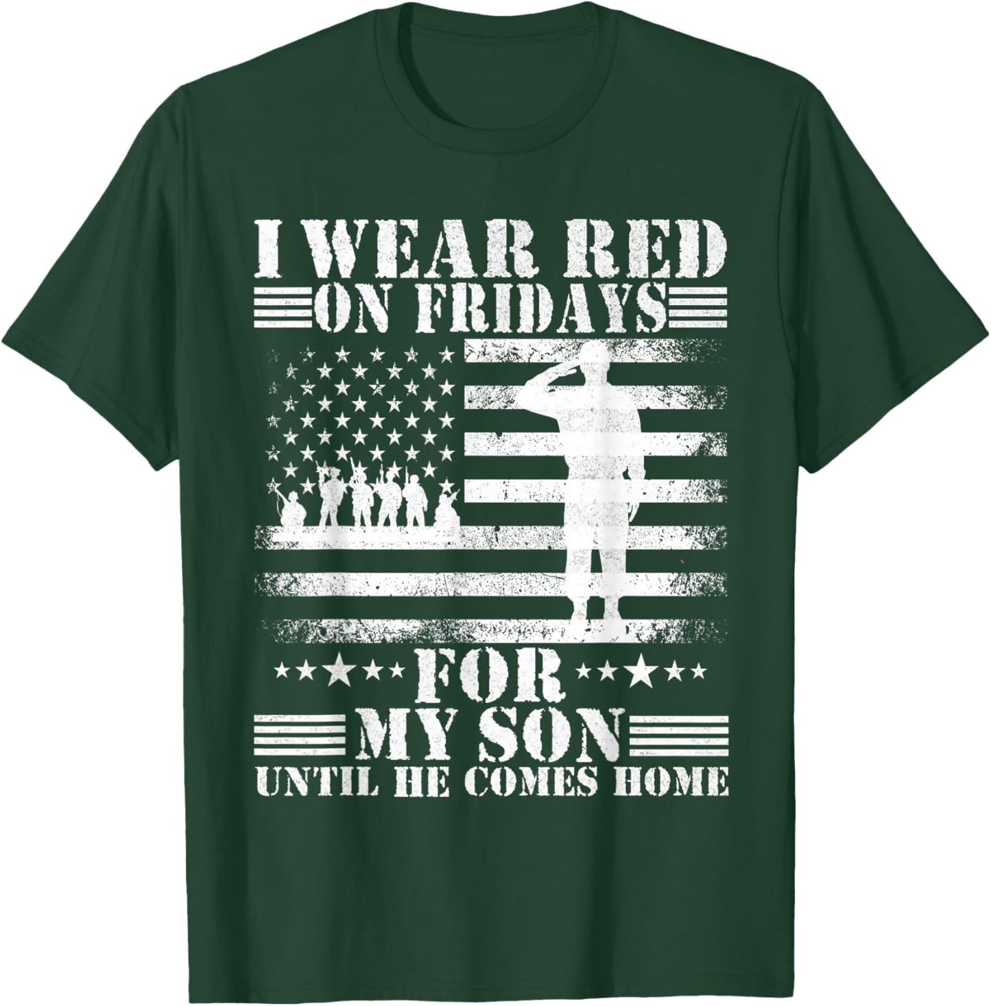 I wear Red on Fridays For my Son Until he Comes home T-Shirt - T-Shirt | Forest