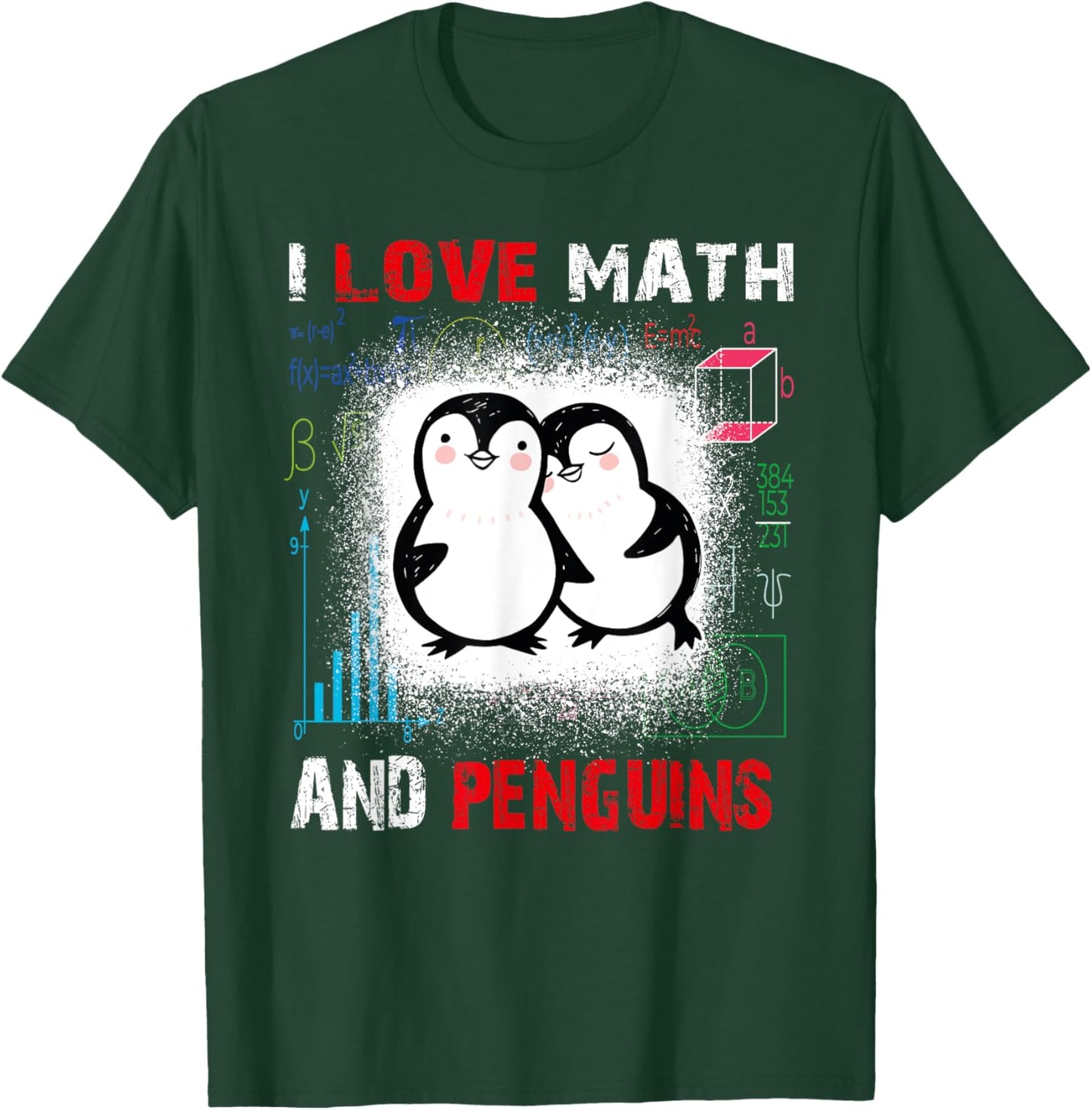 I Love Math And penguin Funny penguin Lover and Math Teacher Men Women Kids T-Shirt - T-Shirt | Forest