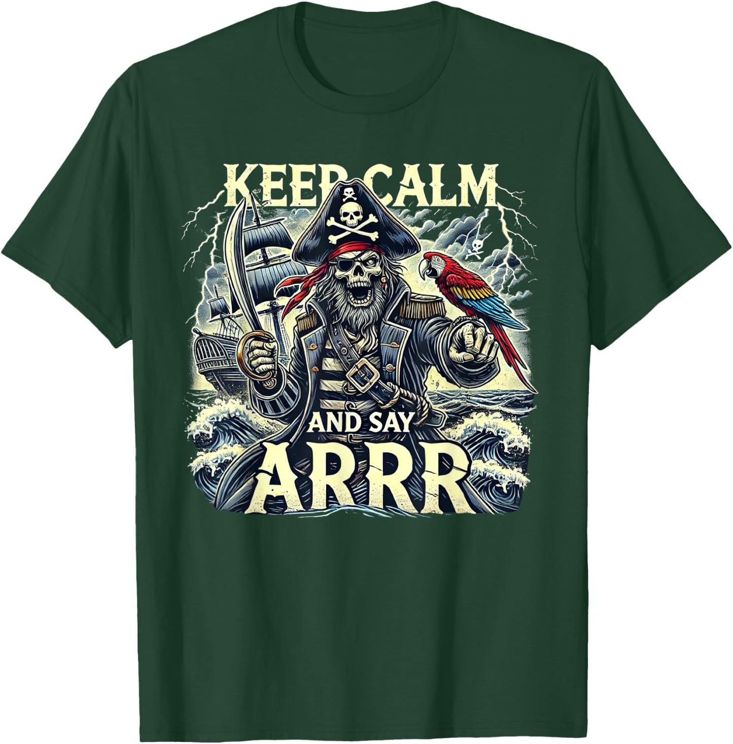 Keep Calm And Say "Arrrr" Talk Like A Pirate Day T-Shirt - T-Shirt | Forest