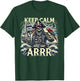 Keep Calm And Say "Arrrr" Talk Like A Pirate Day T-Shirt - T-Shirt | Forest