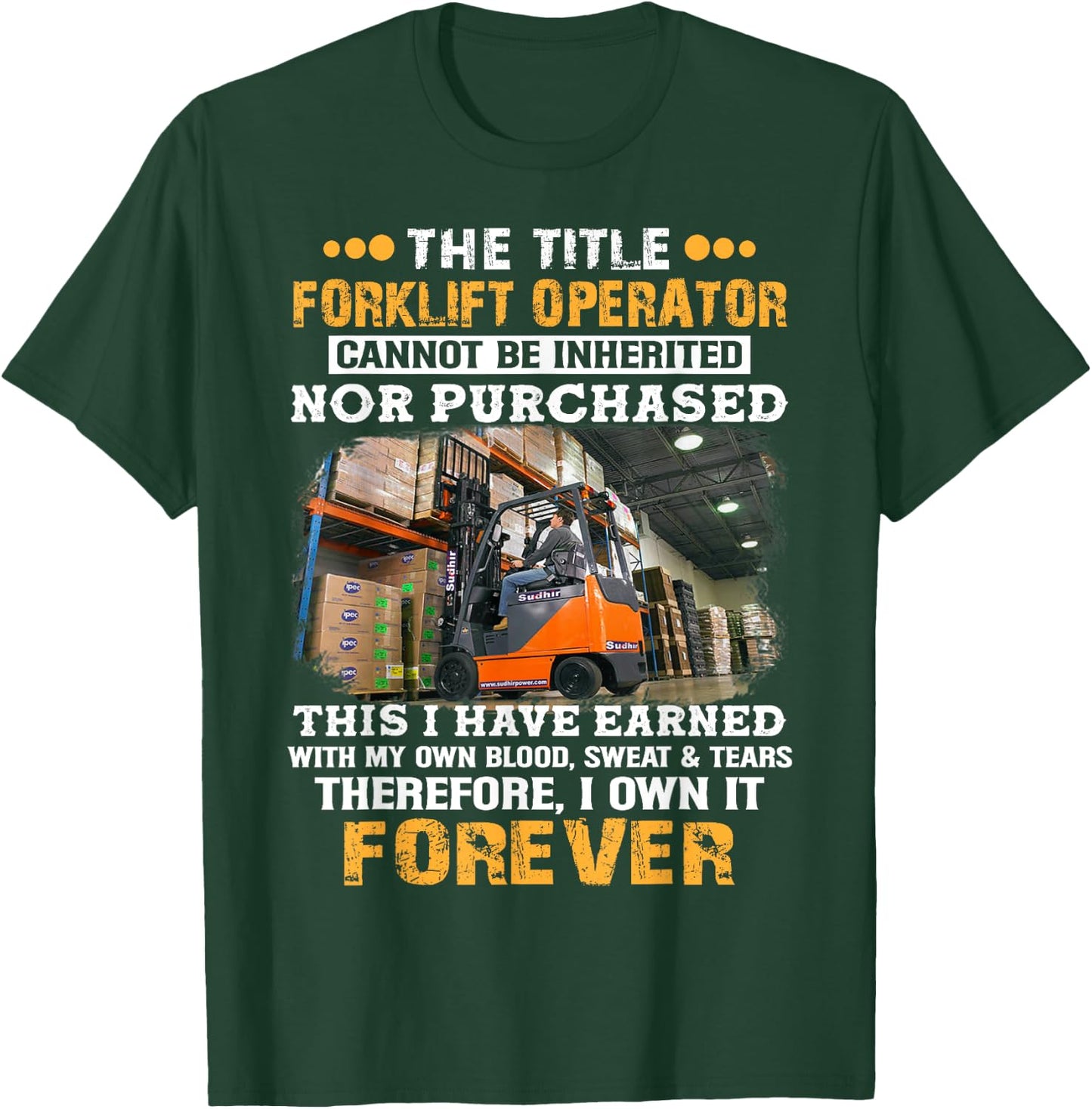The Title Forklift Operator Cannot Be Inherited T-Shirt - T-Shirt | Forest