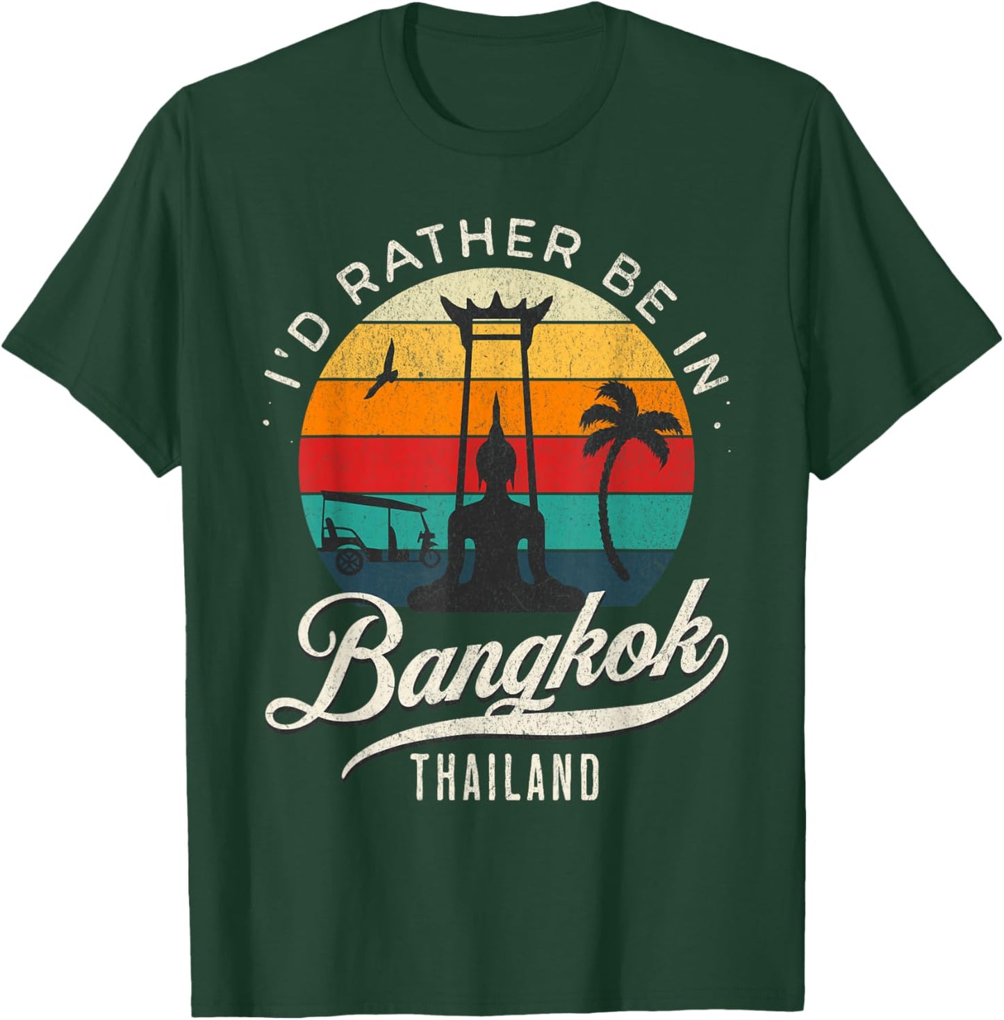 I'd Rather Be In Bangkok Thailand T-Shirt - T-Shirt | Forest