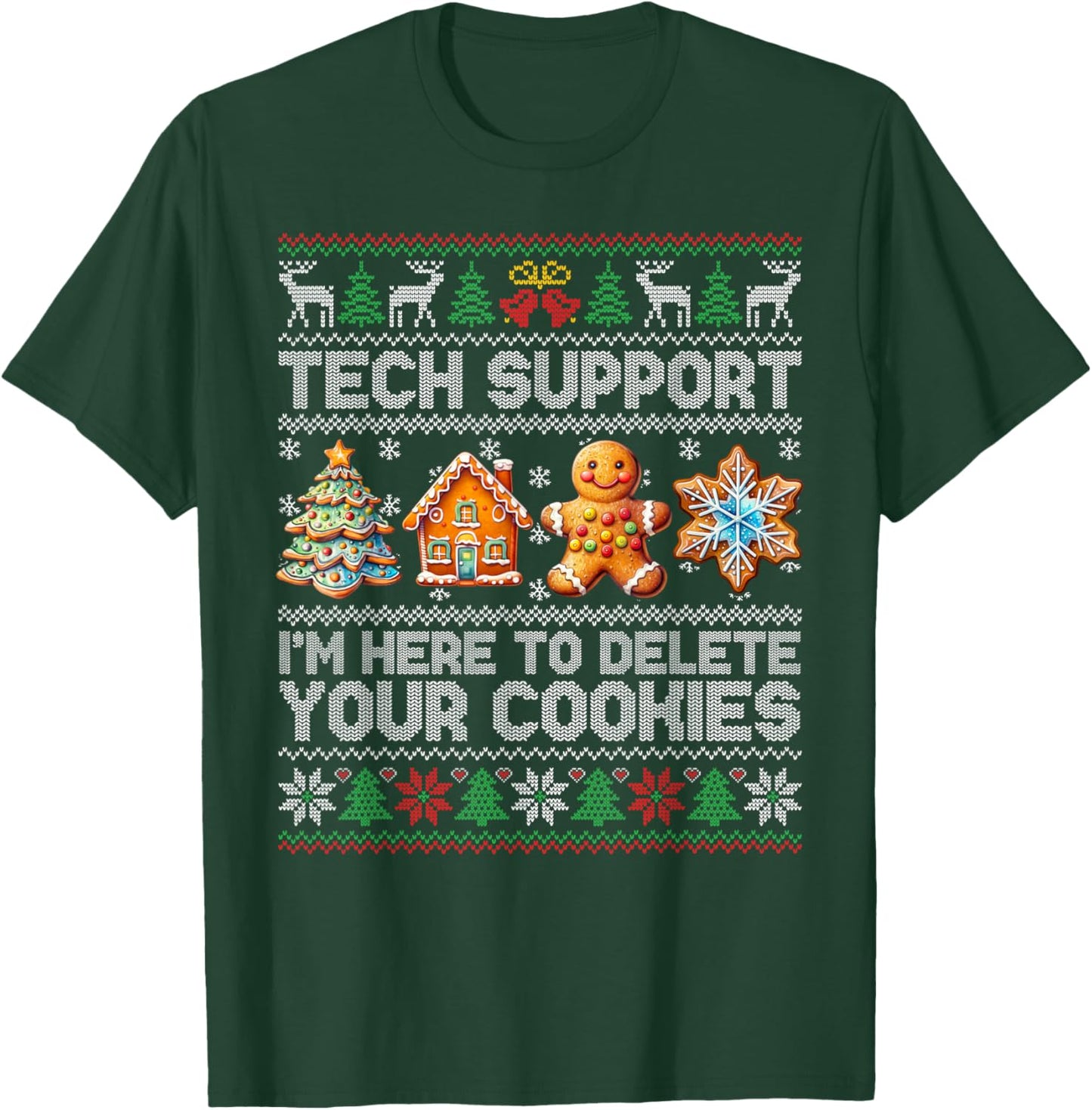 Christmas Tech Support Here To Delete Cookies Xmas Men Women T-Shirt - T-Shirt | Forest