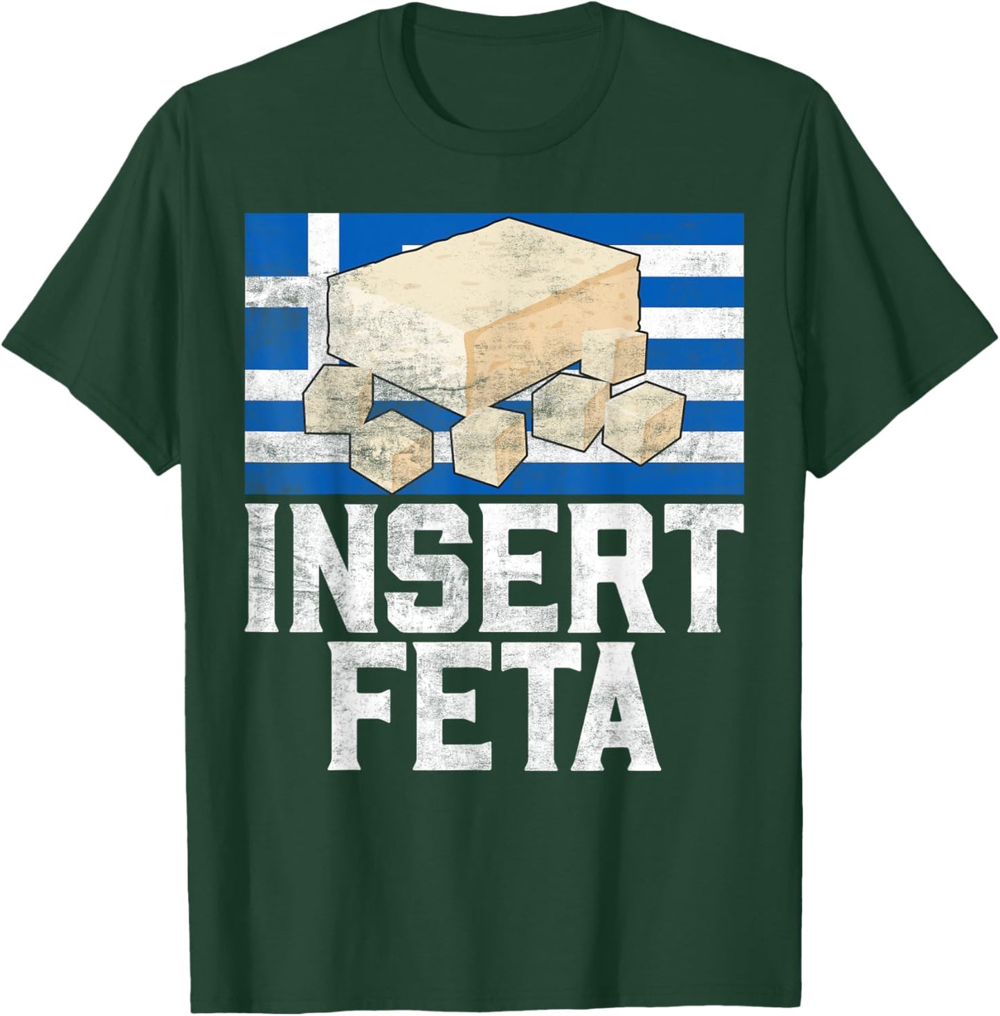 Insert Feta Greek T-Shirt - T-Shirt | Forest