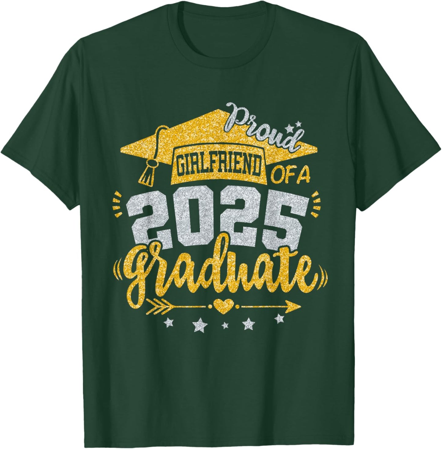 Girlfriend Senior 2025 Proud Girlfriend of a Class of 2025 T-Shirt - T-Shirt | Forest