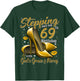 High Heels Stepping Into My 69th Birthday 69 and Fabulous T-Shirt - T-Shirt | Forest