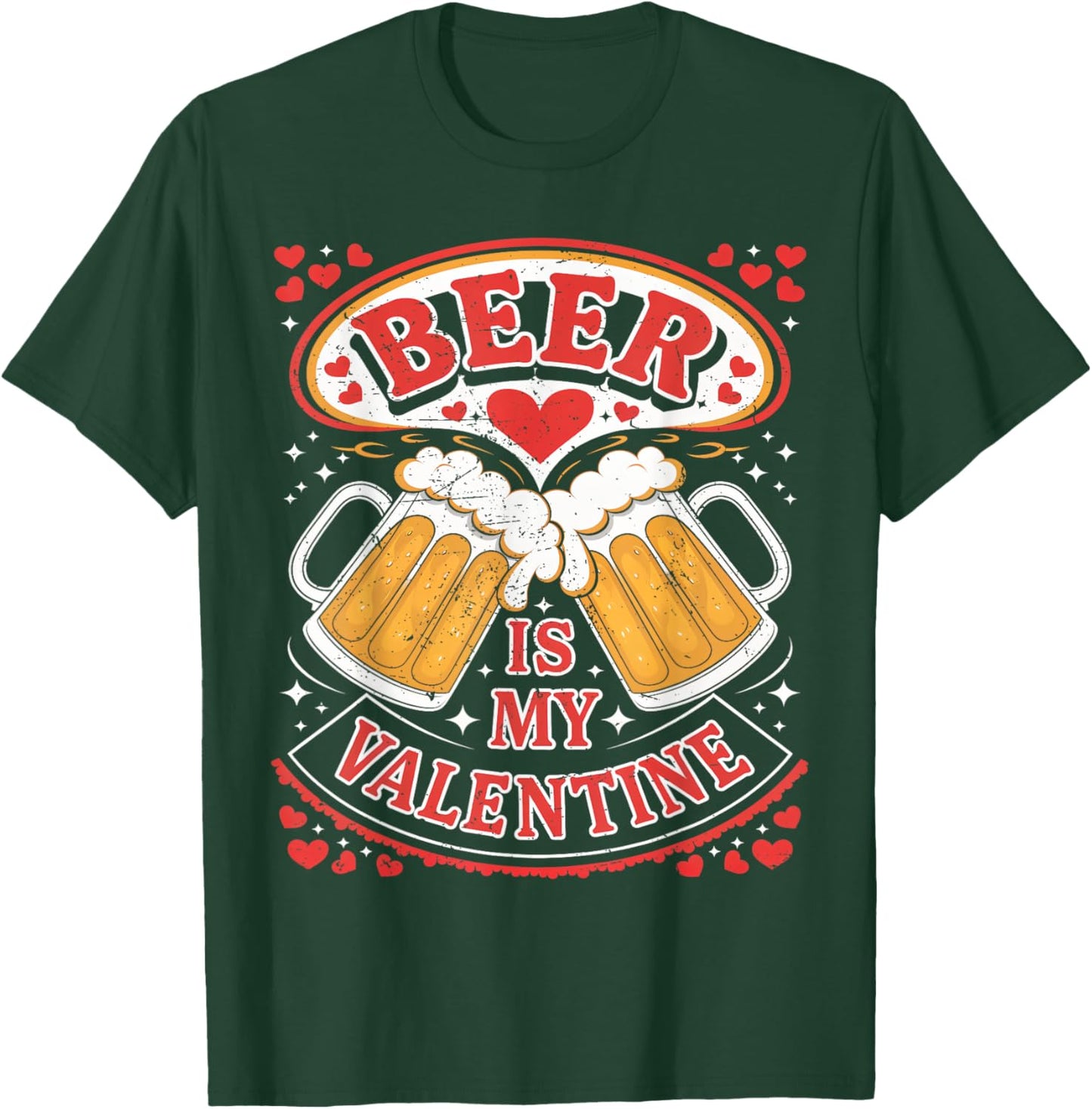 Beer Is My Valentine Glasses Of Beer Happy Valentines Day T-Shirt - T-Shirt | Forest