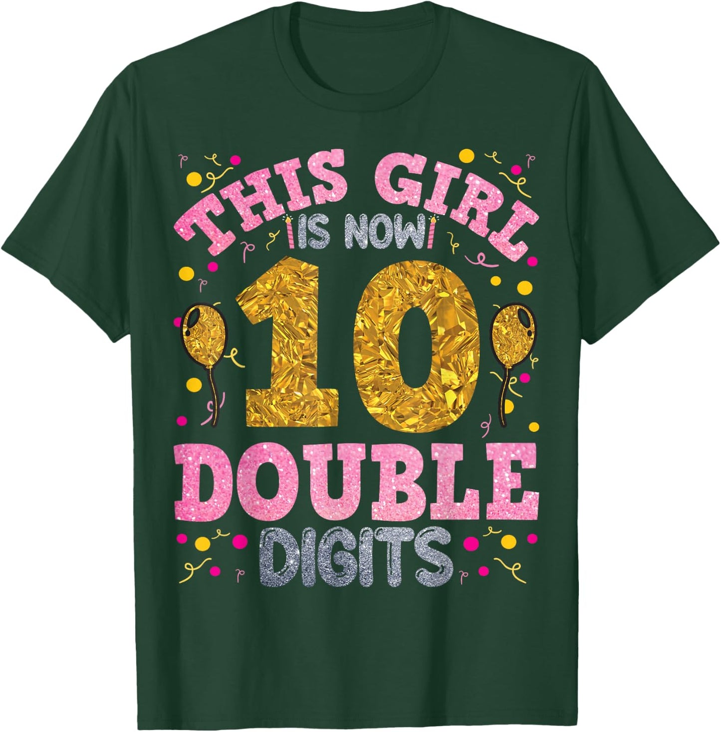 It's My 10th Birthday | This Girl is Now 10 Years Old T-Shirt - T-Shirt | Forest