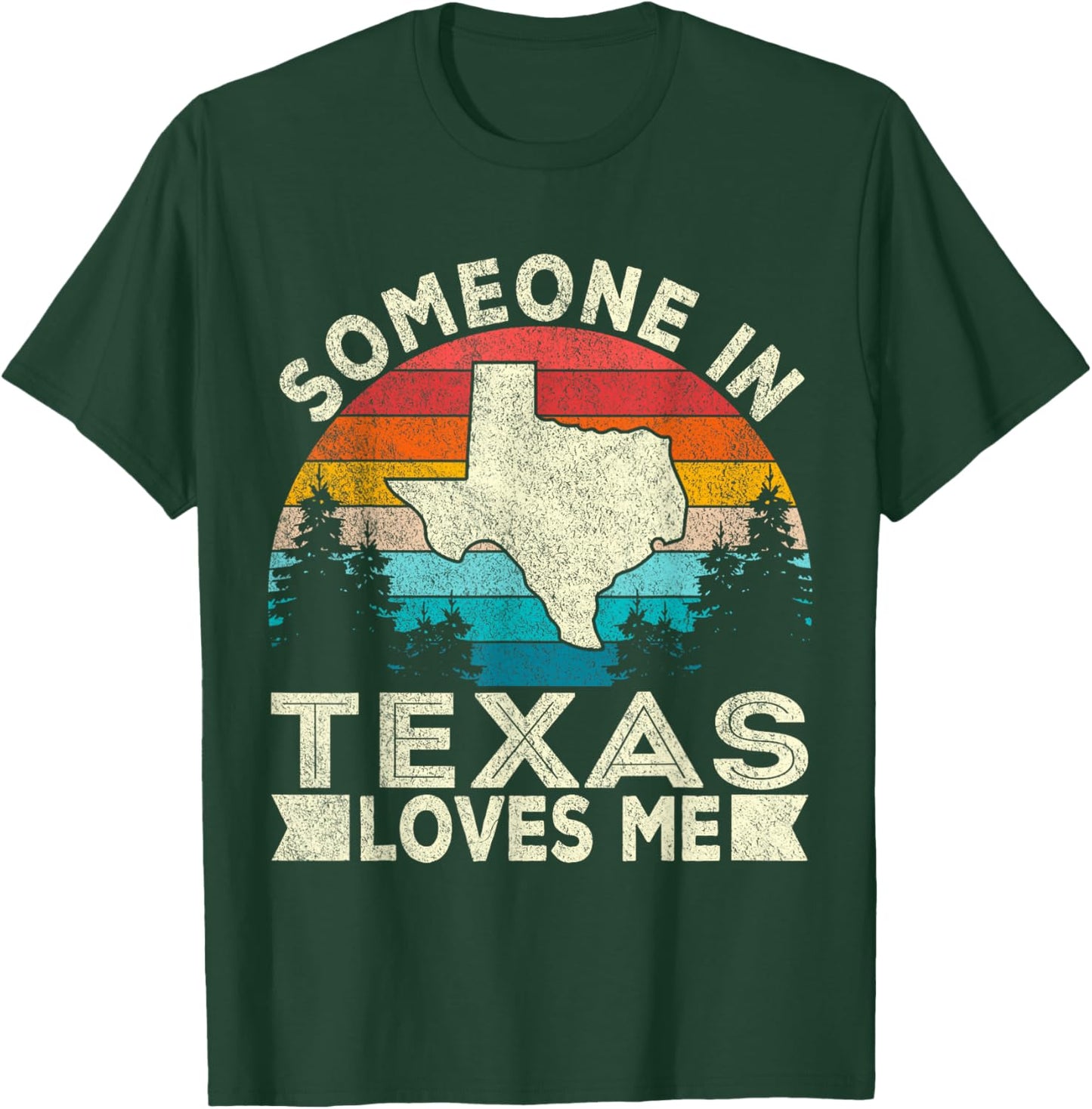 Someone in Texas Loves Me Retro Texas T-Shirt - T-Shirt | Forest