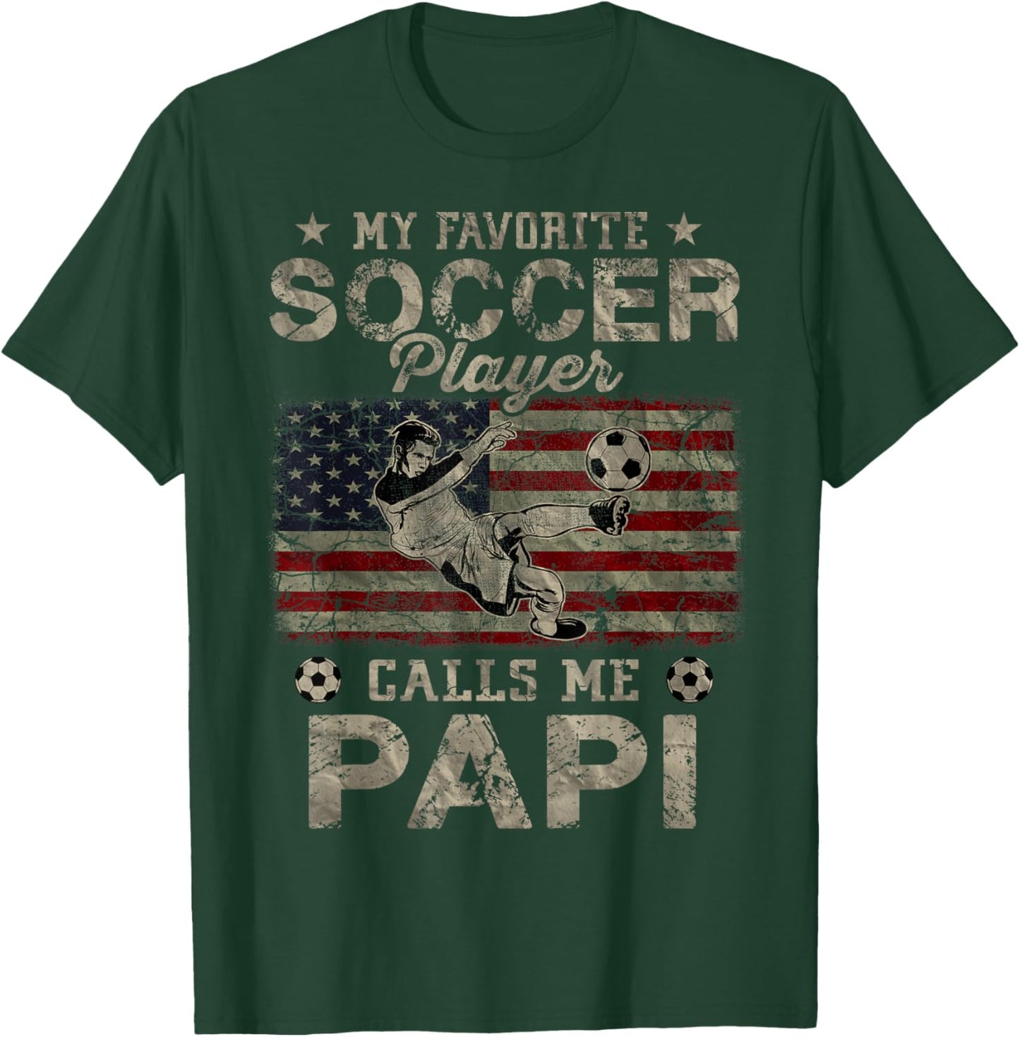 My Favorite Soccer Player Calls Me Papi USA Flag T-Shirt - T-Shirt | Forest